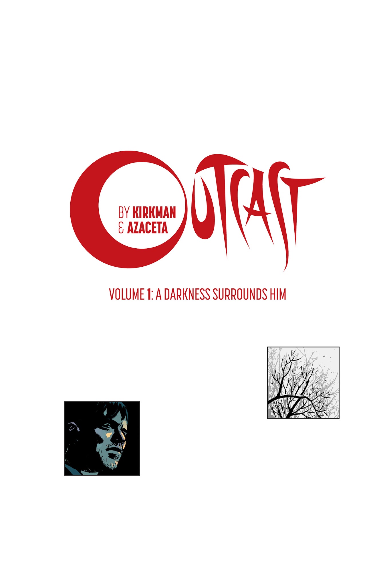 Read online Outcast by Kirkman & Azaceta comic -  Issue # _TPB 1 - 3