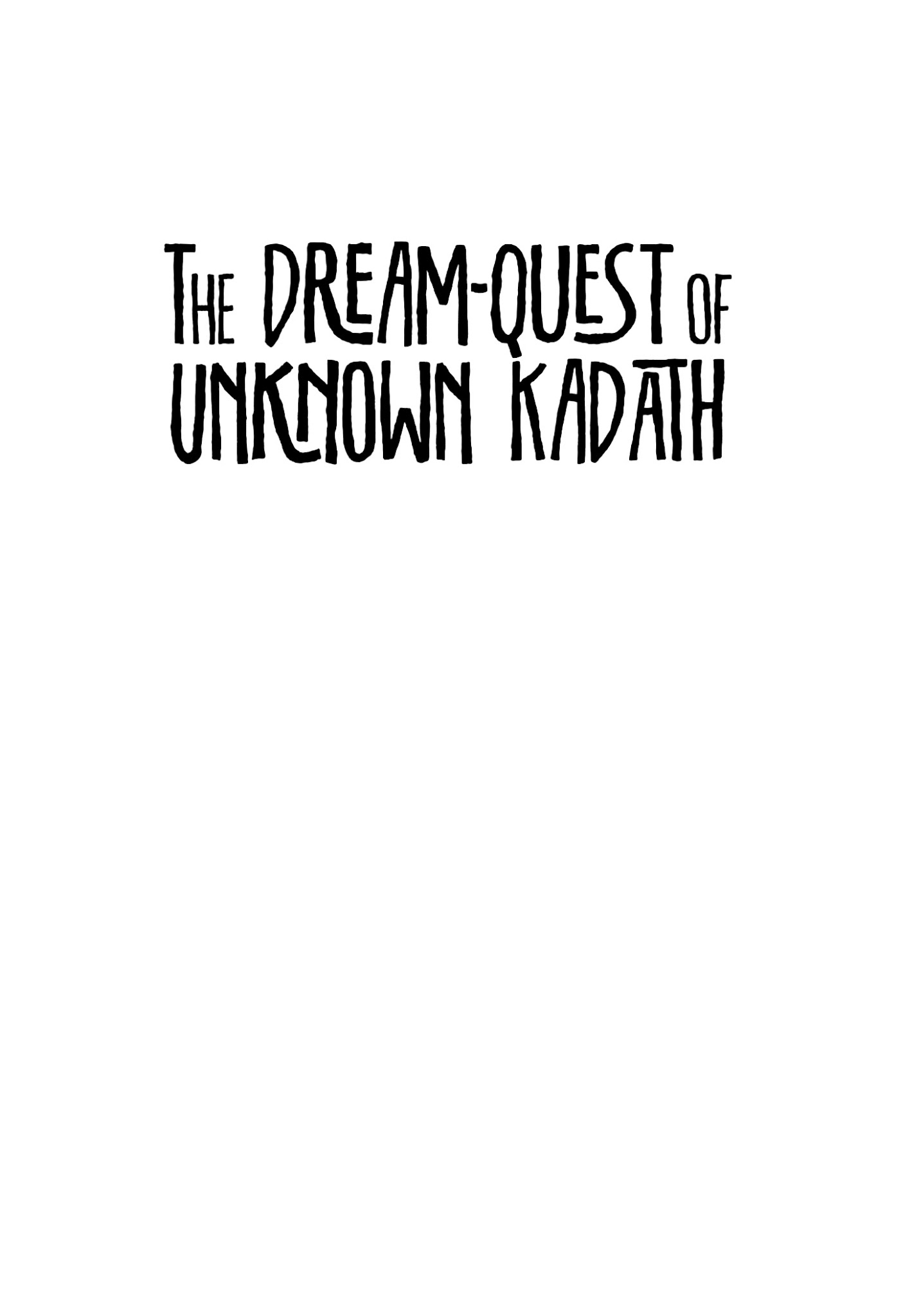Read online The Dream-Quest of Unknown Kadath comic -  Issue # TPB - 4