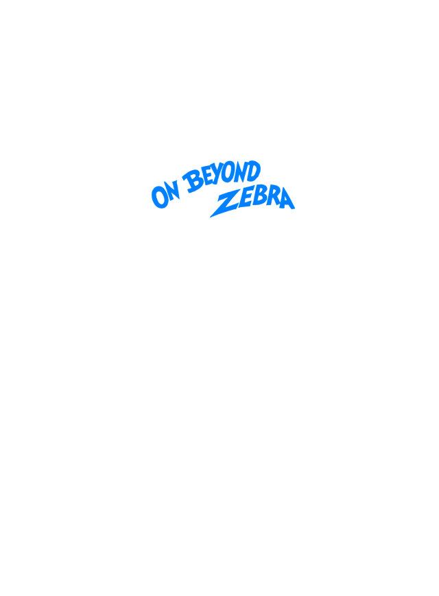 Read online On Beyond Zebra! comic -  Issue # Full - 6
