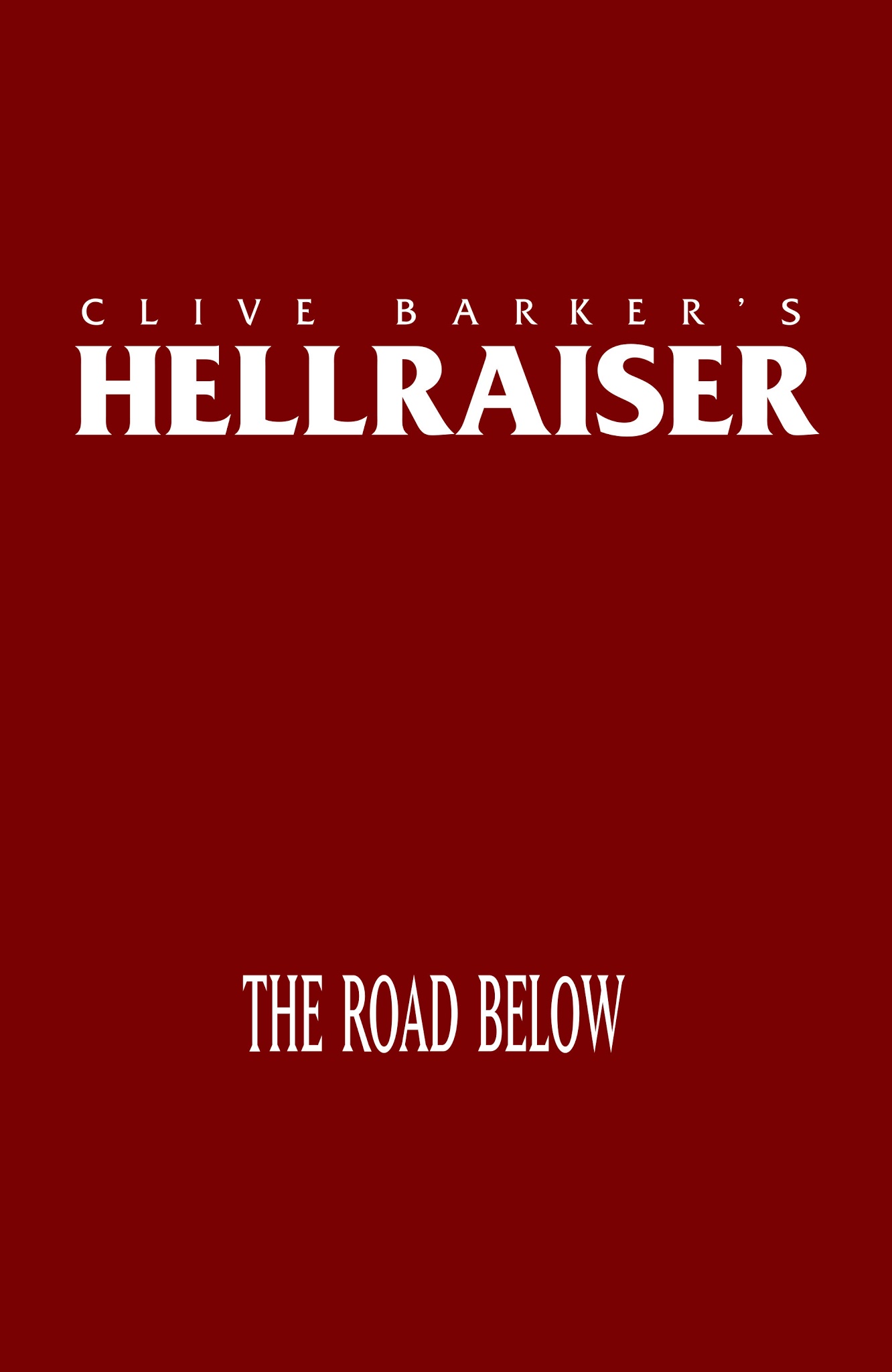Read online Clive Barker's Hellraiser: The Road Below comic -  Issue # TPB - 111