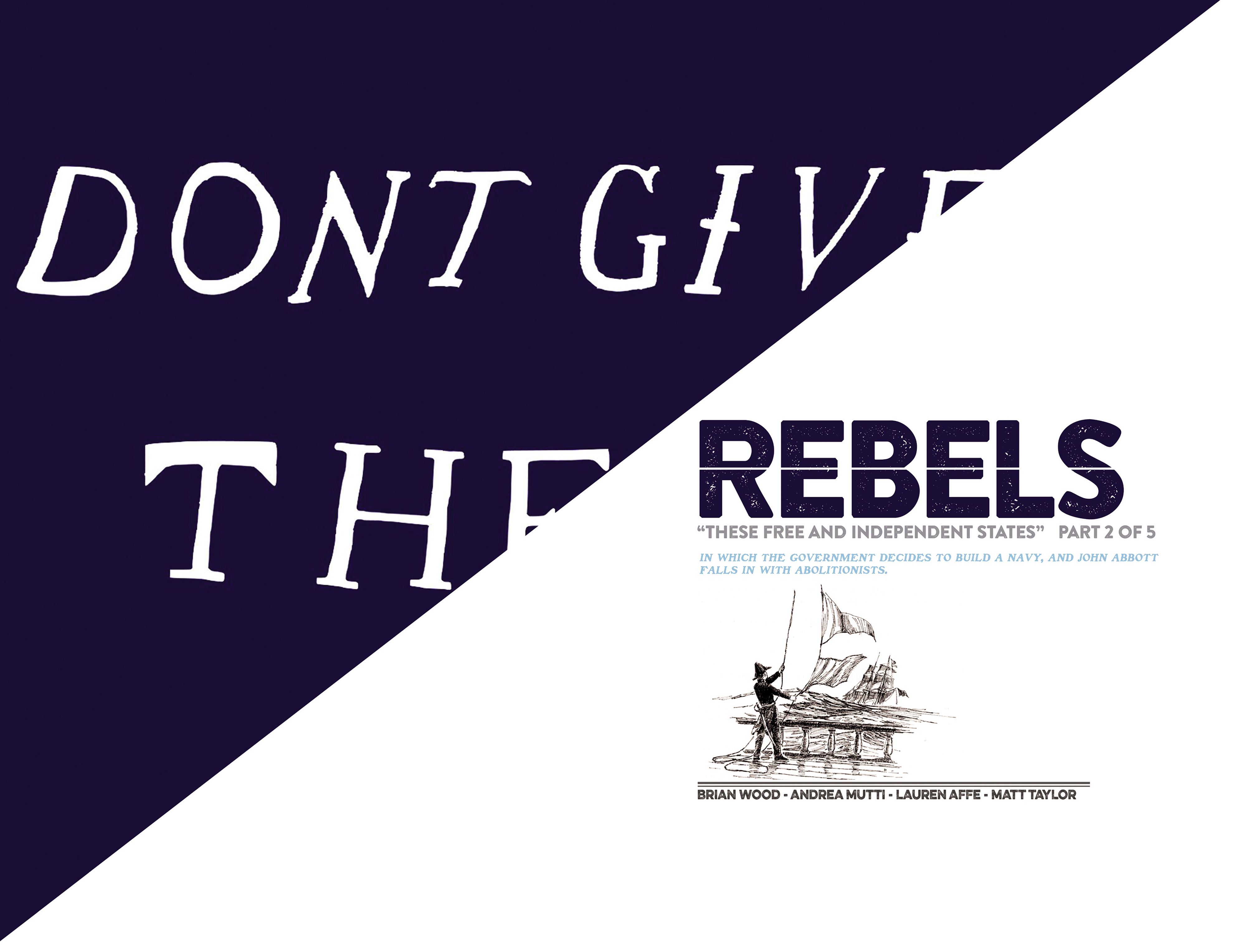 Read online Rebels: These Free and Independent States comic -  Issue #2 - 8