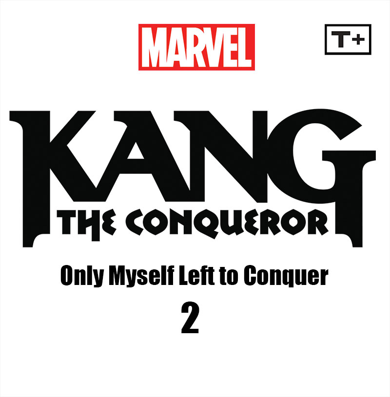 Read online Kang the Conqueror: Only Myself Left to Conquer Infinity Comic comic -  Issue #2 - 2