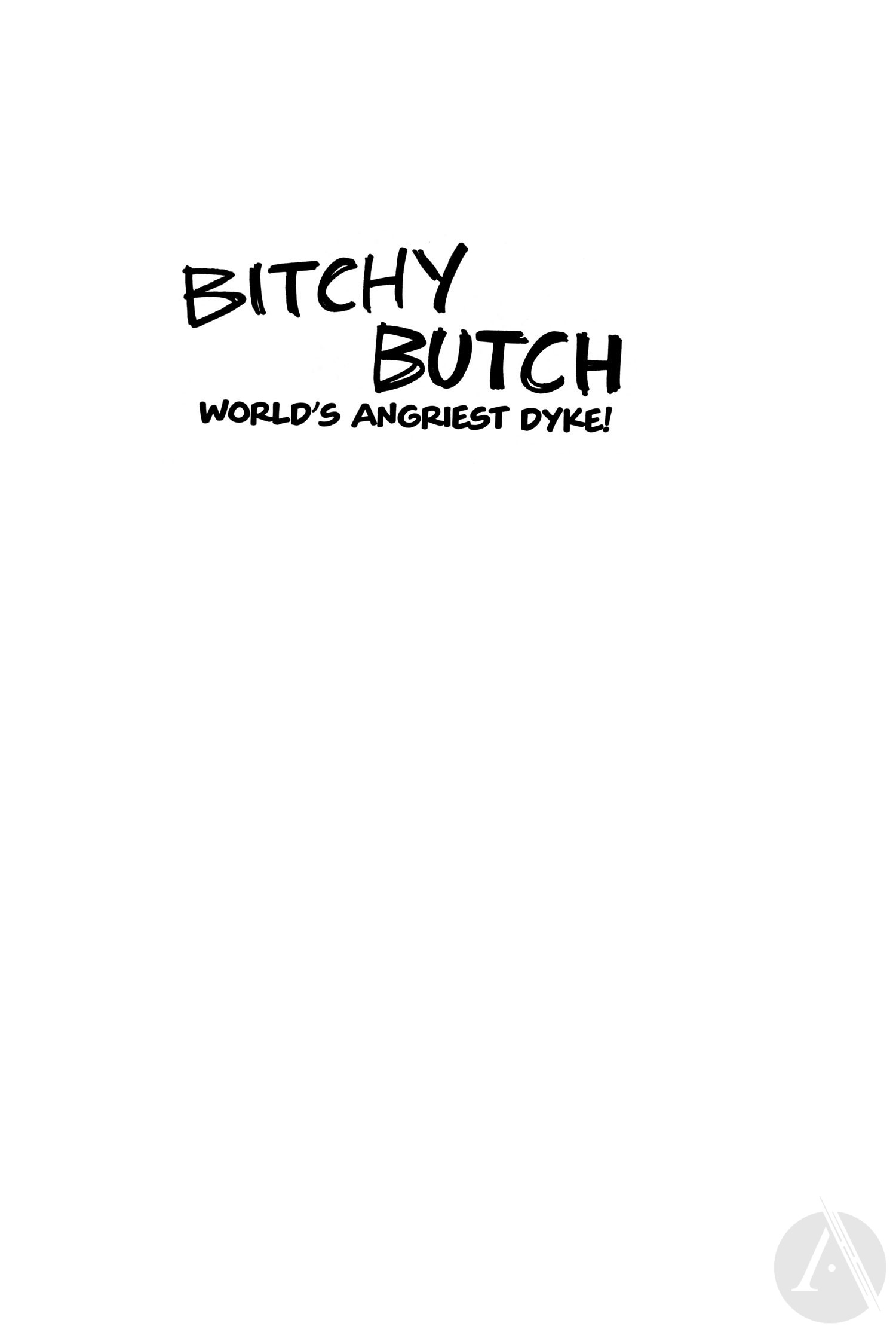Read online Bitchy Butch: World's Angriest Dyke comic -  Issue # TPB - 3