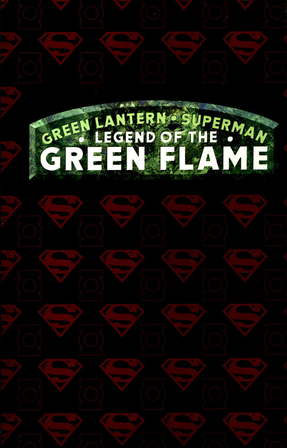 Green Lantern Superman Legend Of The Green Flame Full Read Green