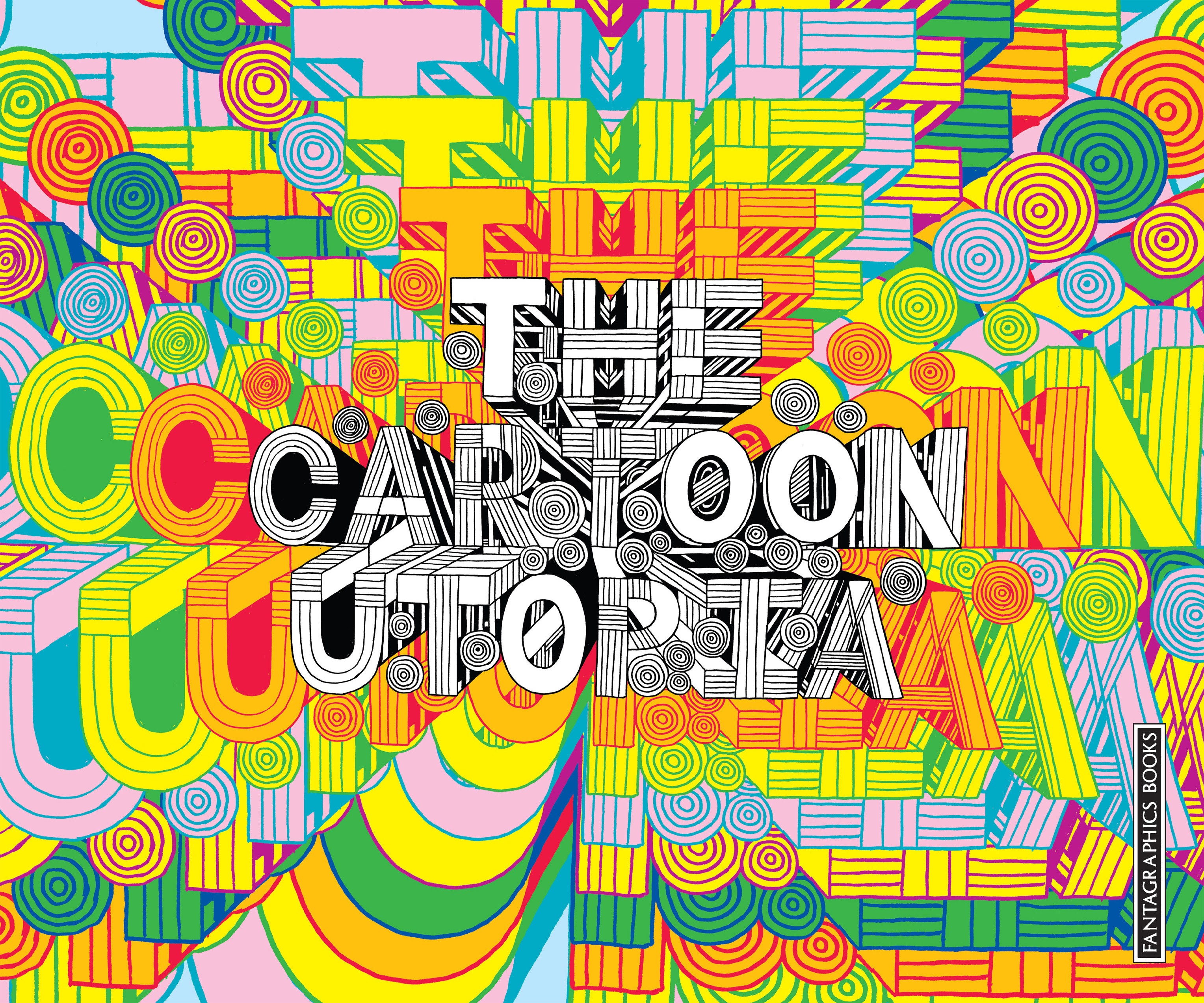 Read online The Cartoon Utopia comic -  Issue # TPB - 146