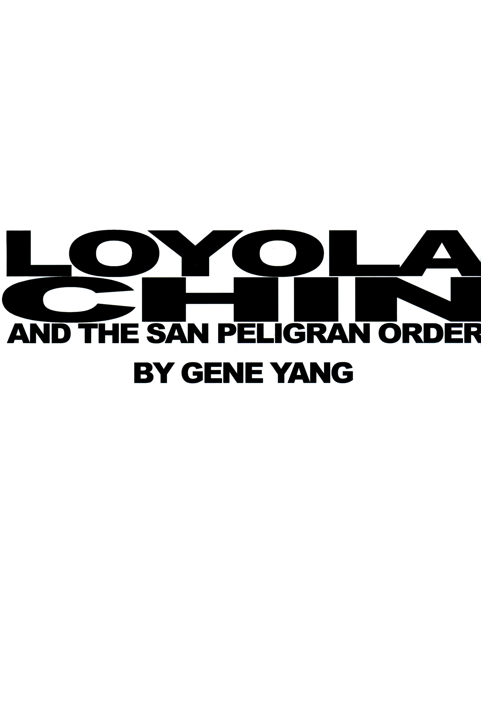 Read online Loyola Chin and the San Peligran Order comic -  Issue # TPB - 3
