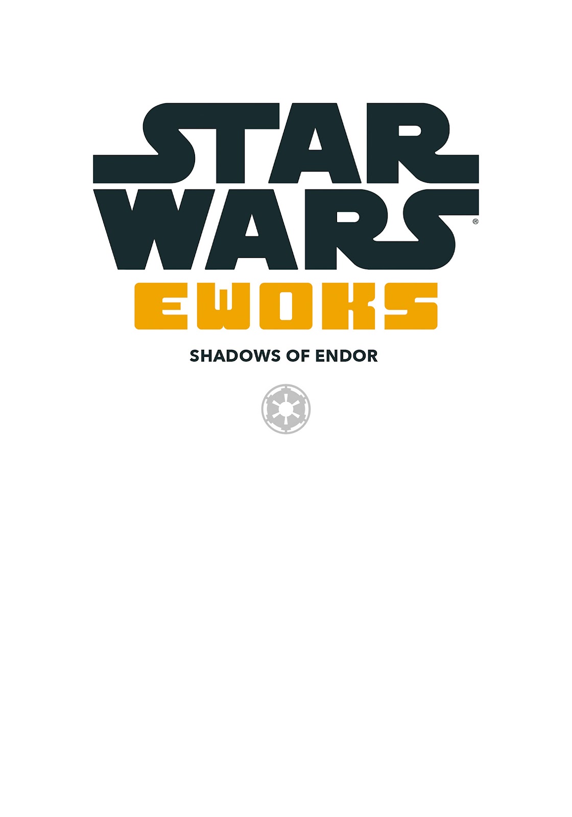 Star Wars: Ewoks - Shadows of Endor issue TPB - Page 2