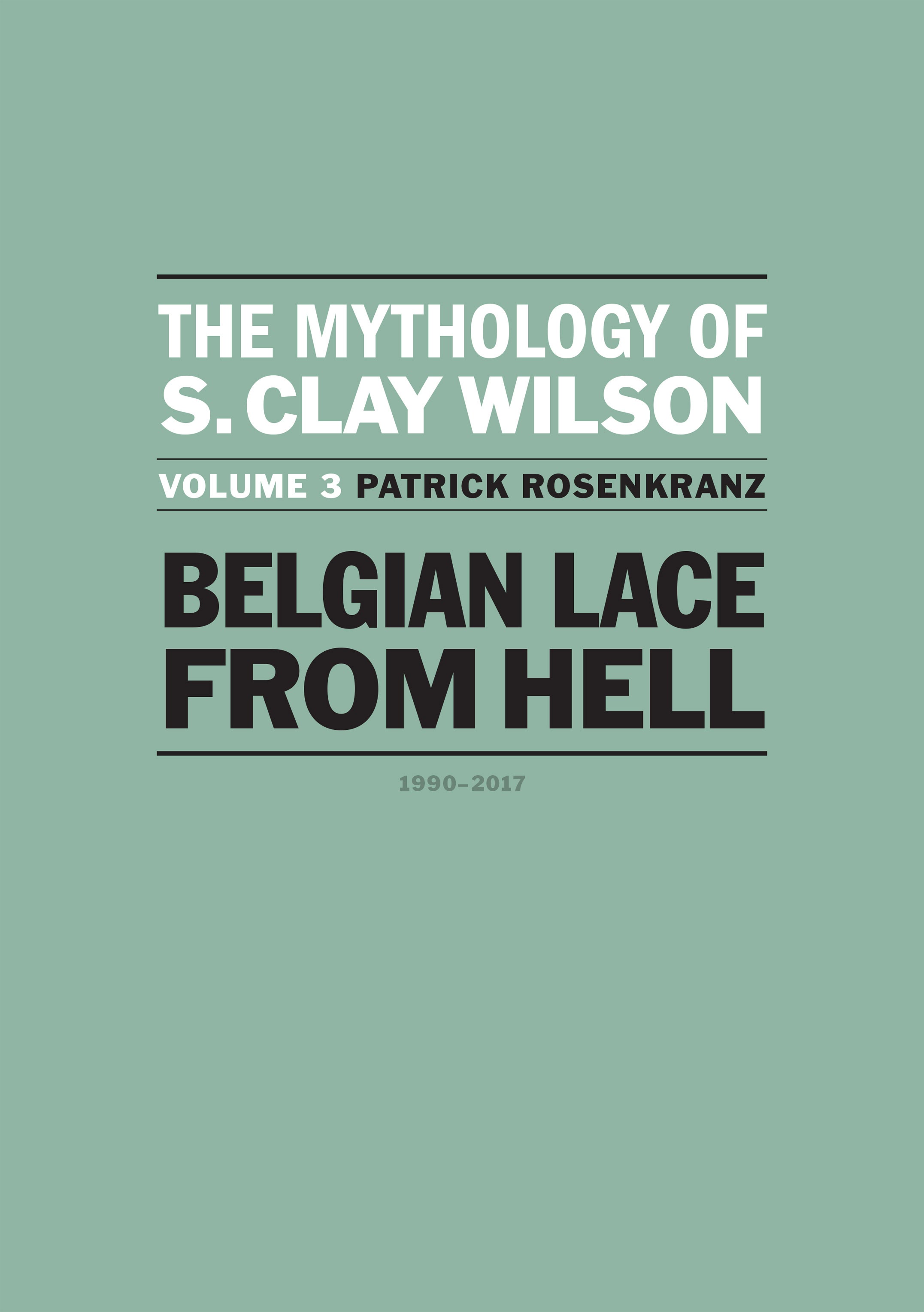 Read online The Mythology of S. Clay Wilson comic -  Issue # Belgian Lace from Hell (Part 1) - 3