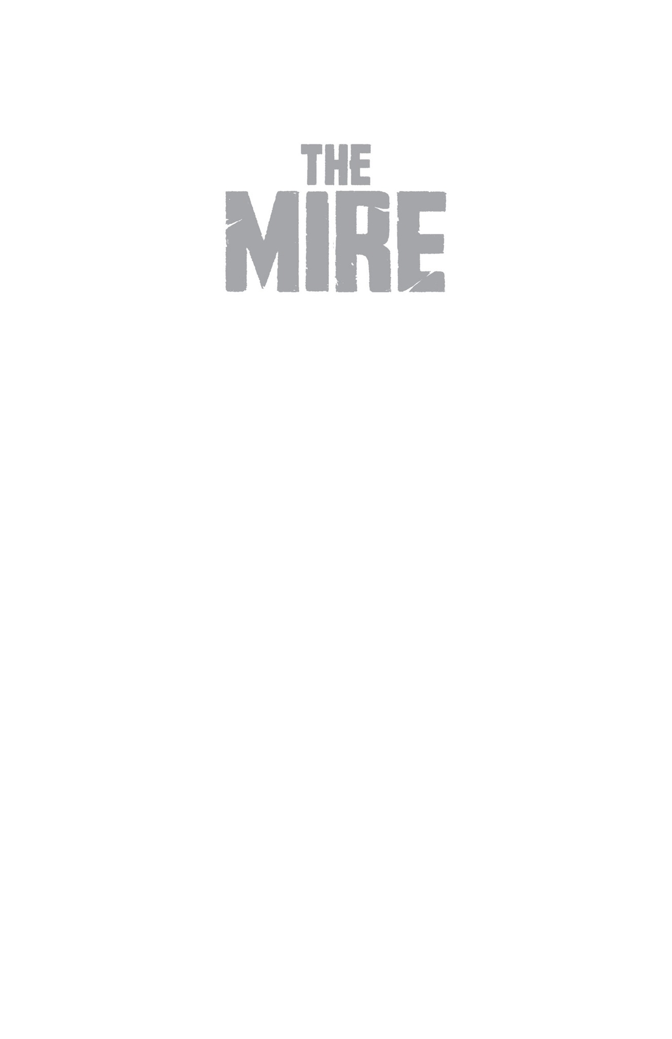 Read online The Mire comic -  Issue # Full - 2