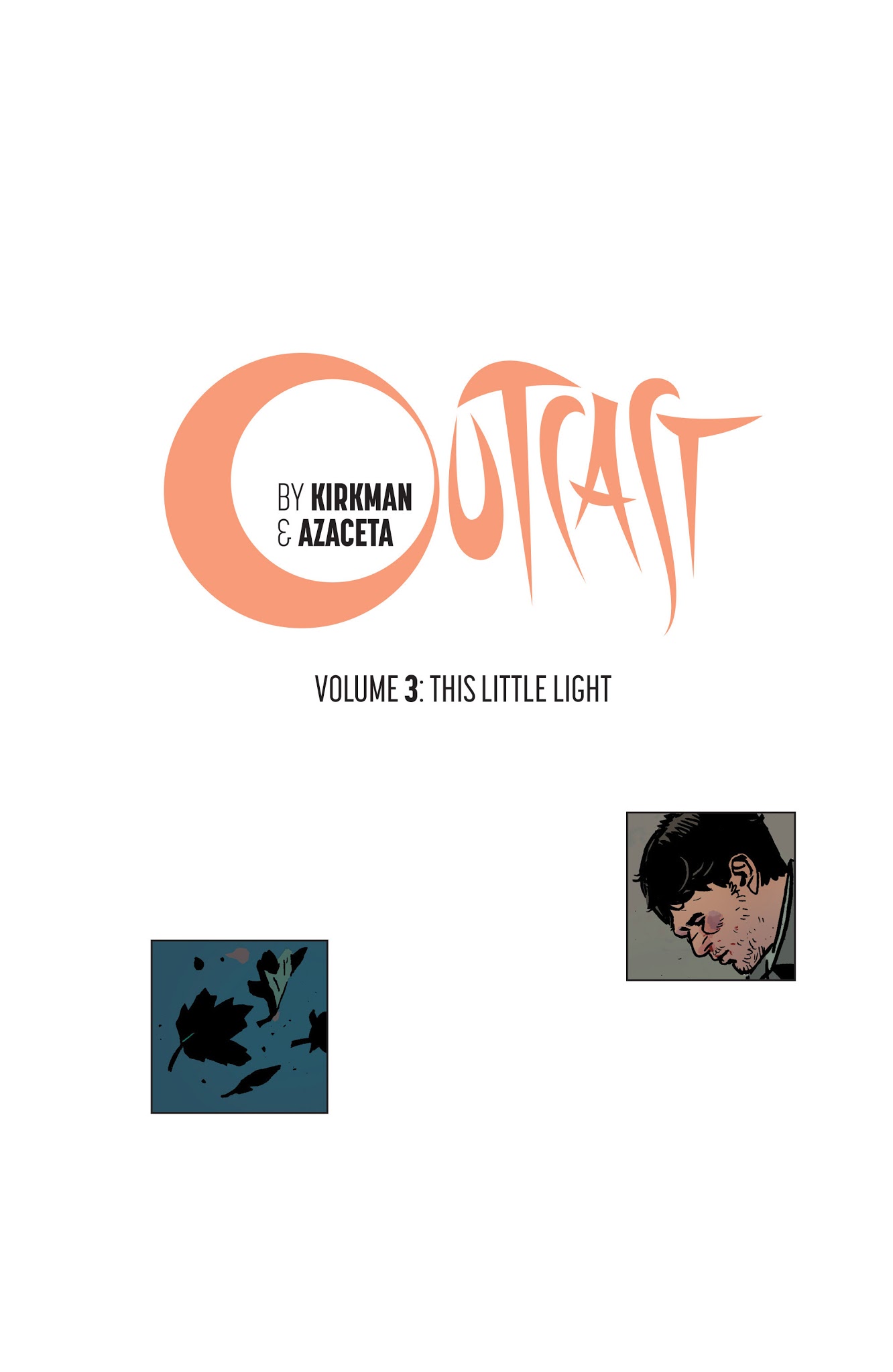 Read online Outcast by Kirkman & Azaceta comic -  Issue # _TPB 3 - 3