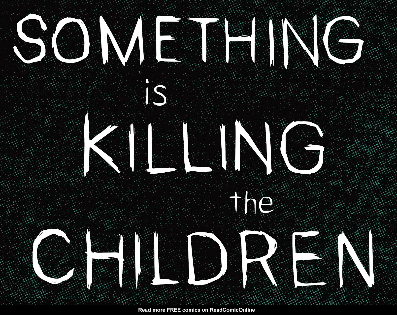 Something is Killing the Children issue 26 - Page 7