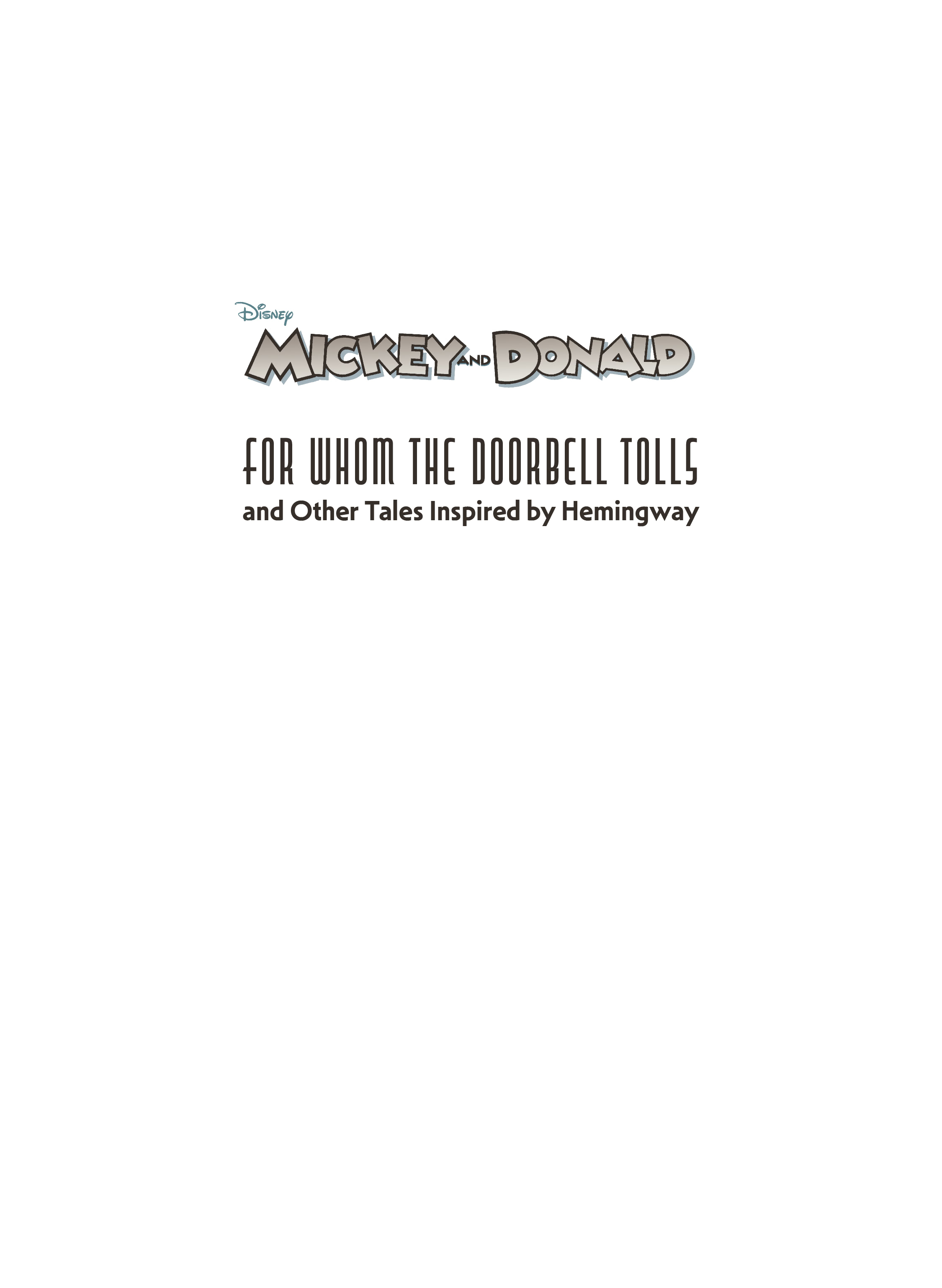 Read online Walt Disney's Mickey and Donald: "For Whom the Doorbell Tolls" and Other Tales Inspired by Hemingway comic -  Issue # TPB (Part 1) - 2