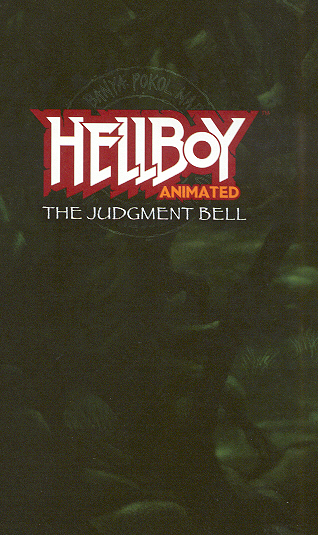 Read online Hellboy Animated: The Judgment Bell comic -  Issue # Full - 2
