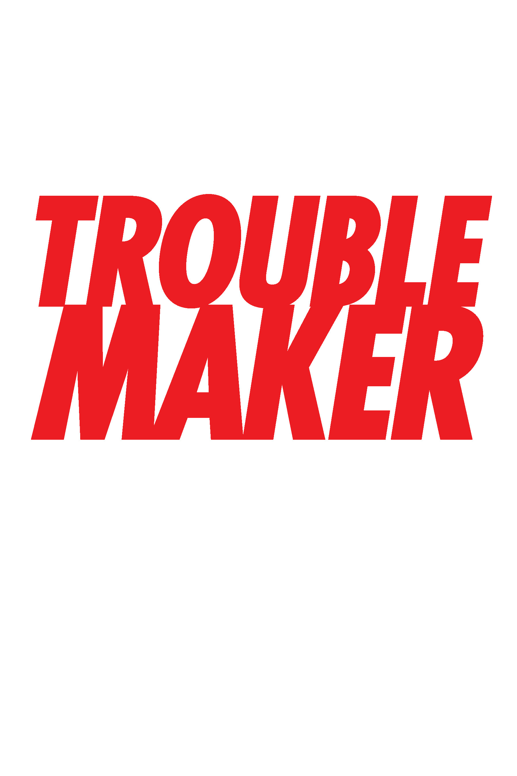 Read online Troublemaker comic -  Issue # TPB (Part 1) - 3