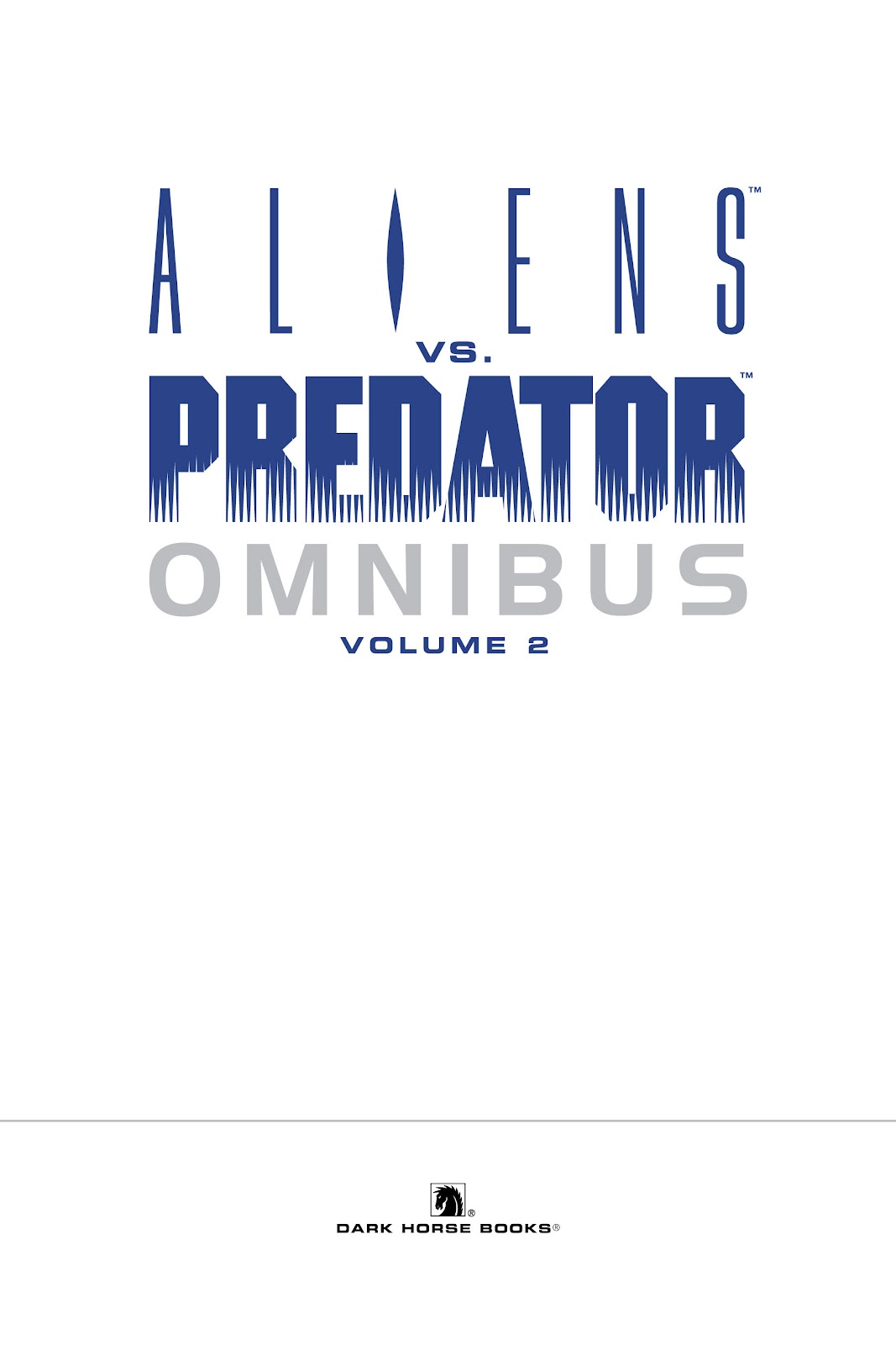 Aliens vs. Predator Omnibus issue TPB 2 Part 1 - Page 4