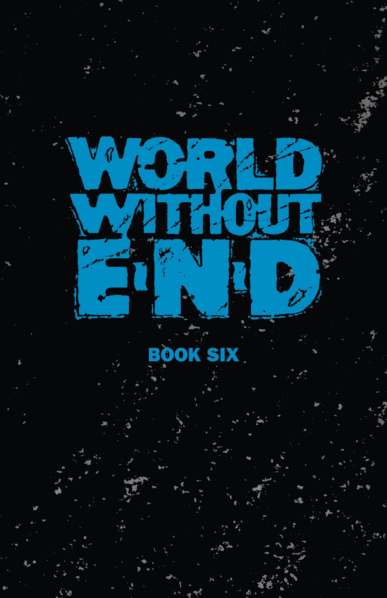 Read online World Without End comic -  Issue # _TPB (Part 2) - 60