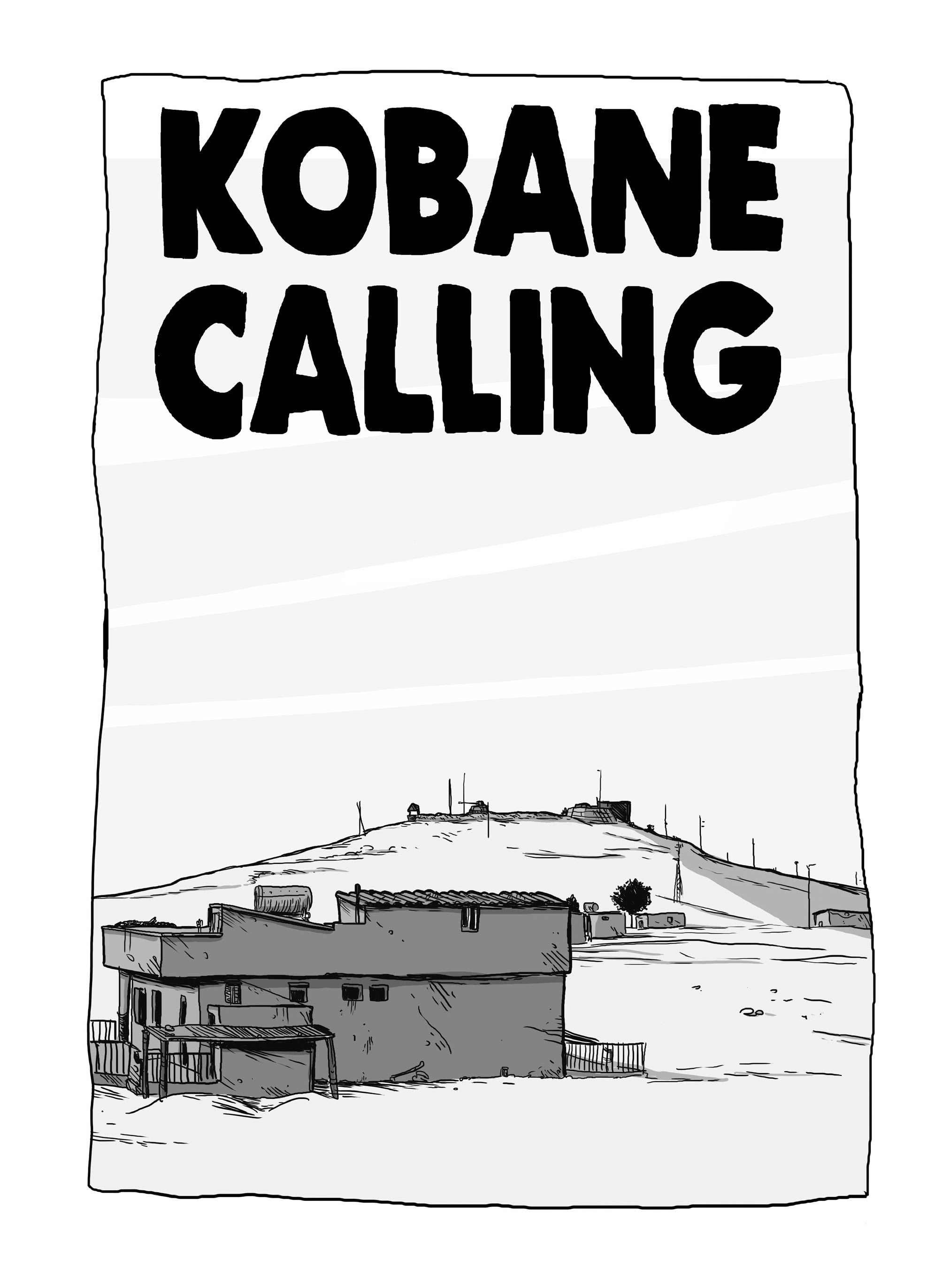 Read online Kobane Calling: Greetings From Northern Syria comic -  Issue # TPB (Part 1) - 7