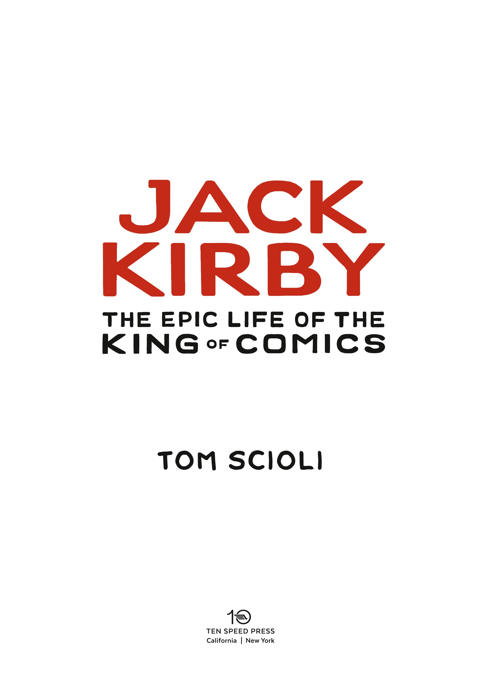 Read online Jack Kirby: The Epic Life of the King of Comics comic -  Issue # TPB (Part 1) - 5
