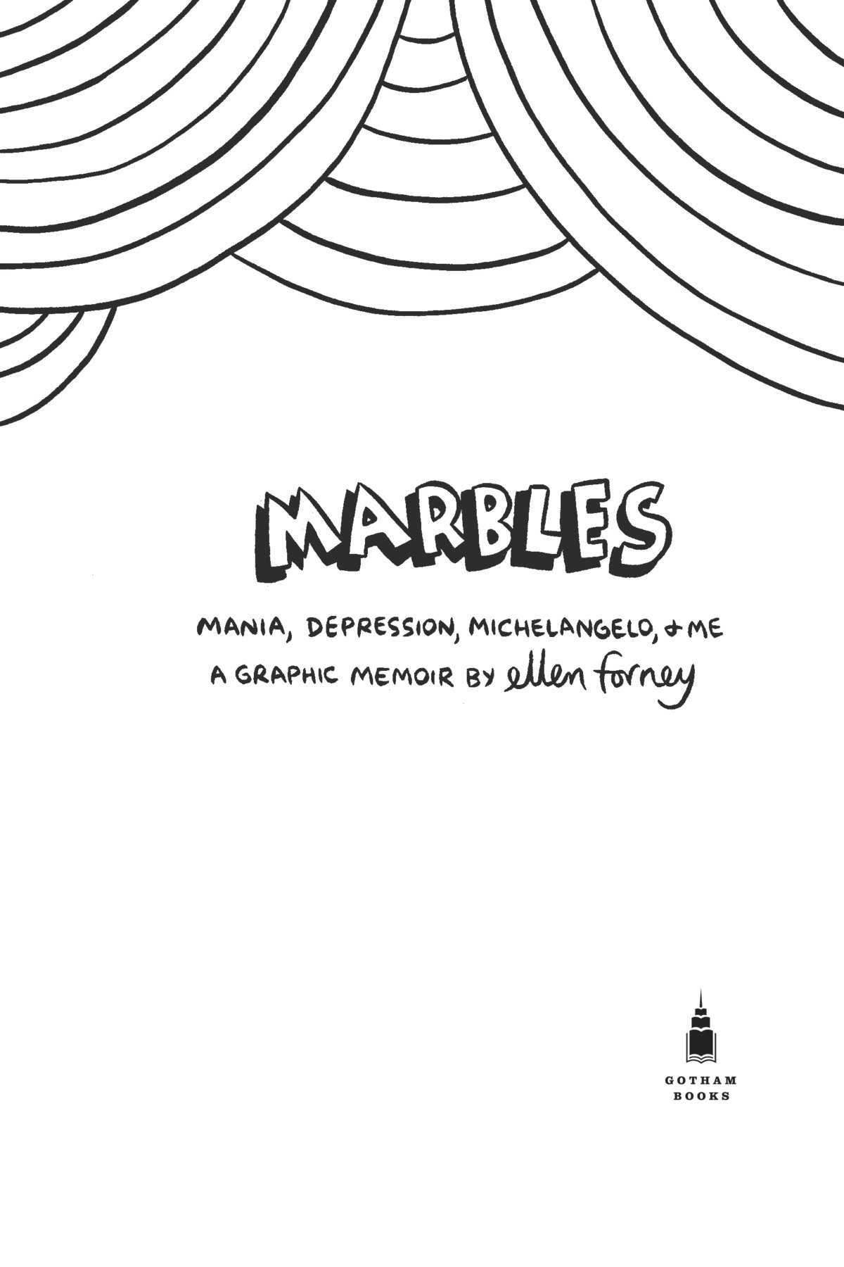 Read online Marbles: Mania, Depression, Michelangelo, and Me: A Graphic Memoir comic -  Issue # TPB - 6