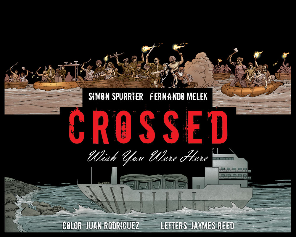 Read online Crossed: Wish You Were Here - Volume 4 comic -  Issue #20 - 1