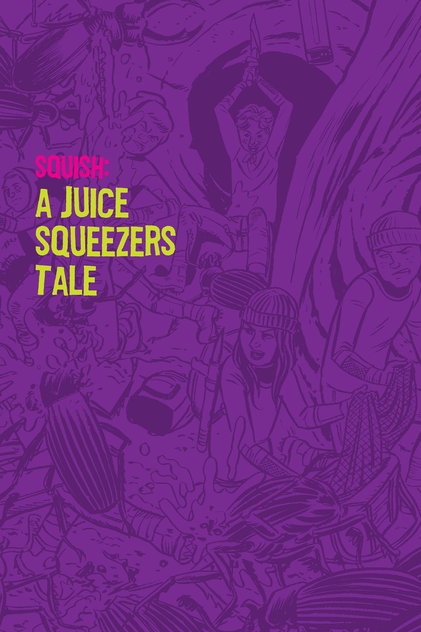 Read online Juice Squeezers: The Great Bug Elevator comic -  Issue # TPB - 7