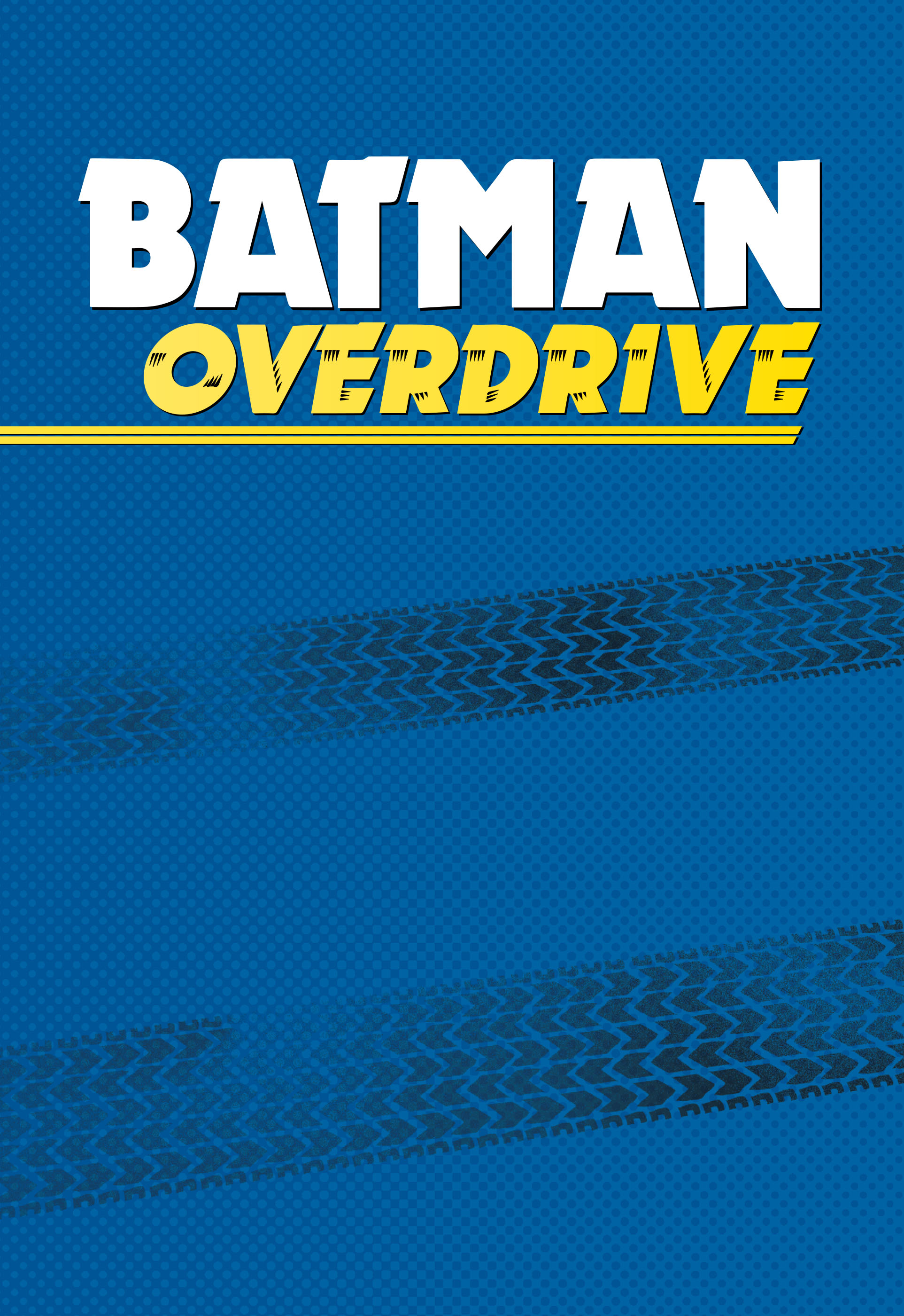 Read online Batman: Overdrive comic -  Issue # TPB - 2