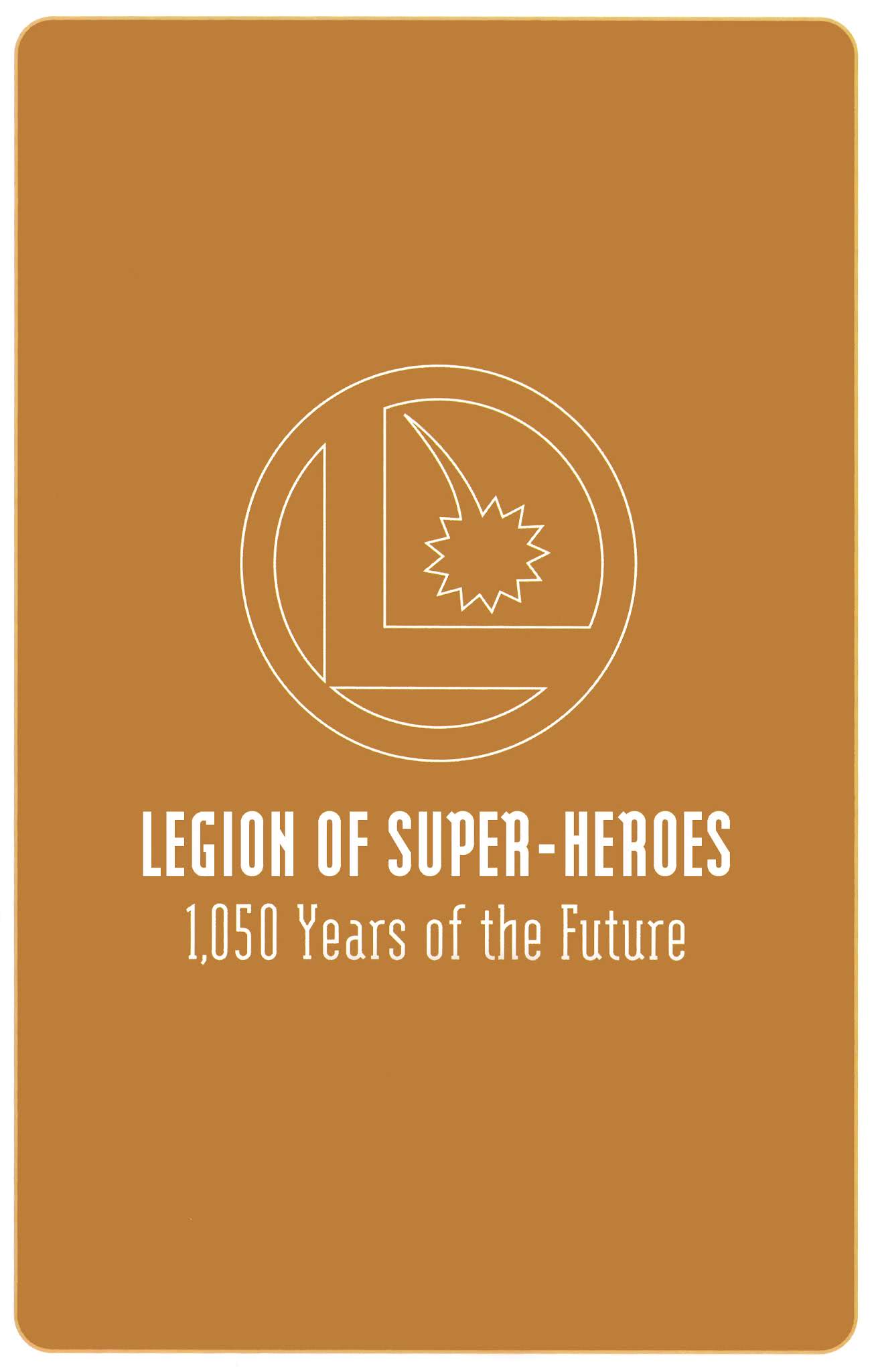 Read online Legion of Super-Heroes: 1,050 Years in the Future comic -  Issue # TPB (Part 1) - 2
