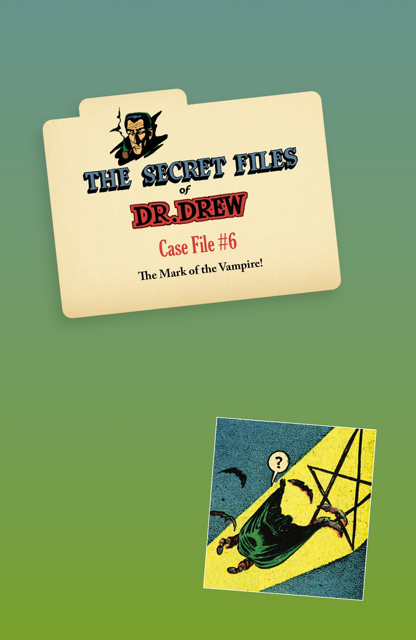Read online Mr. Monster Presents: The Secret Files of Dr. Drew comic -  Issue # TPB - 68