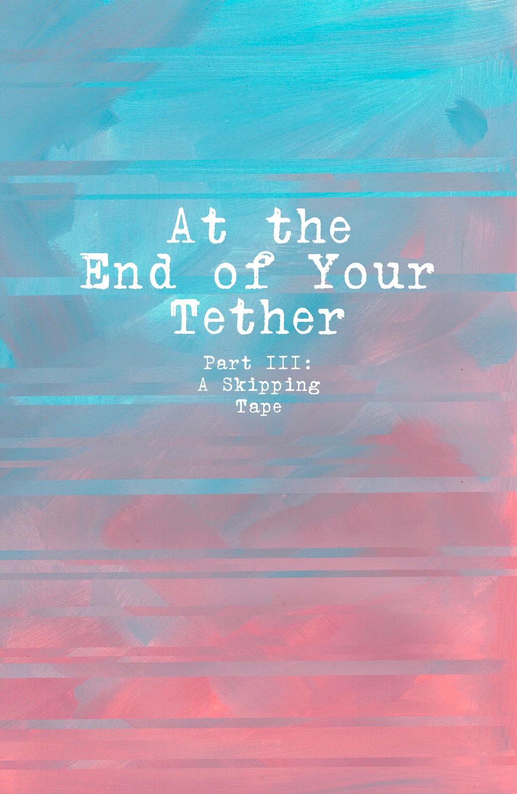 At the End of Your Tether issue 3 - Page 7
