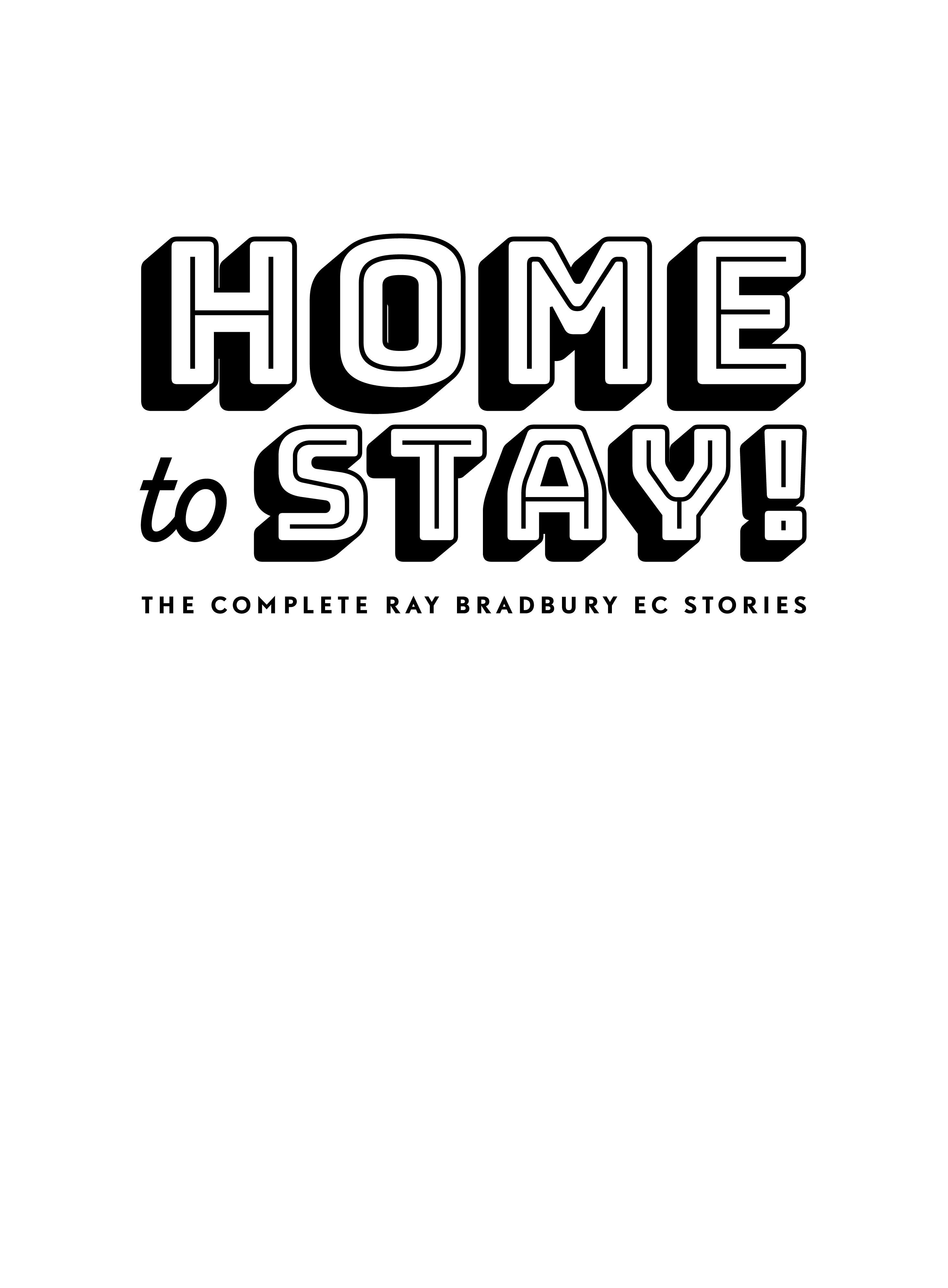 Read online Home to Stay!: The Complete Ray Bradbury EC Stories comic -  Issue # TPB (Part 1) - 2