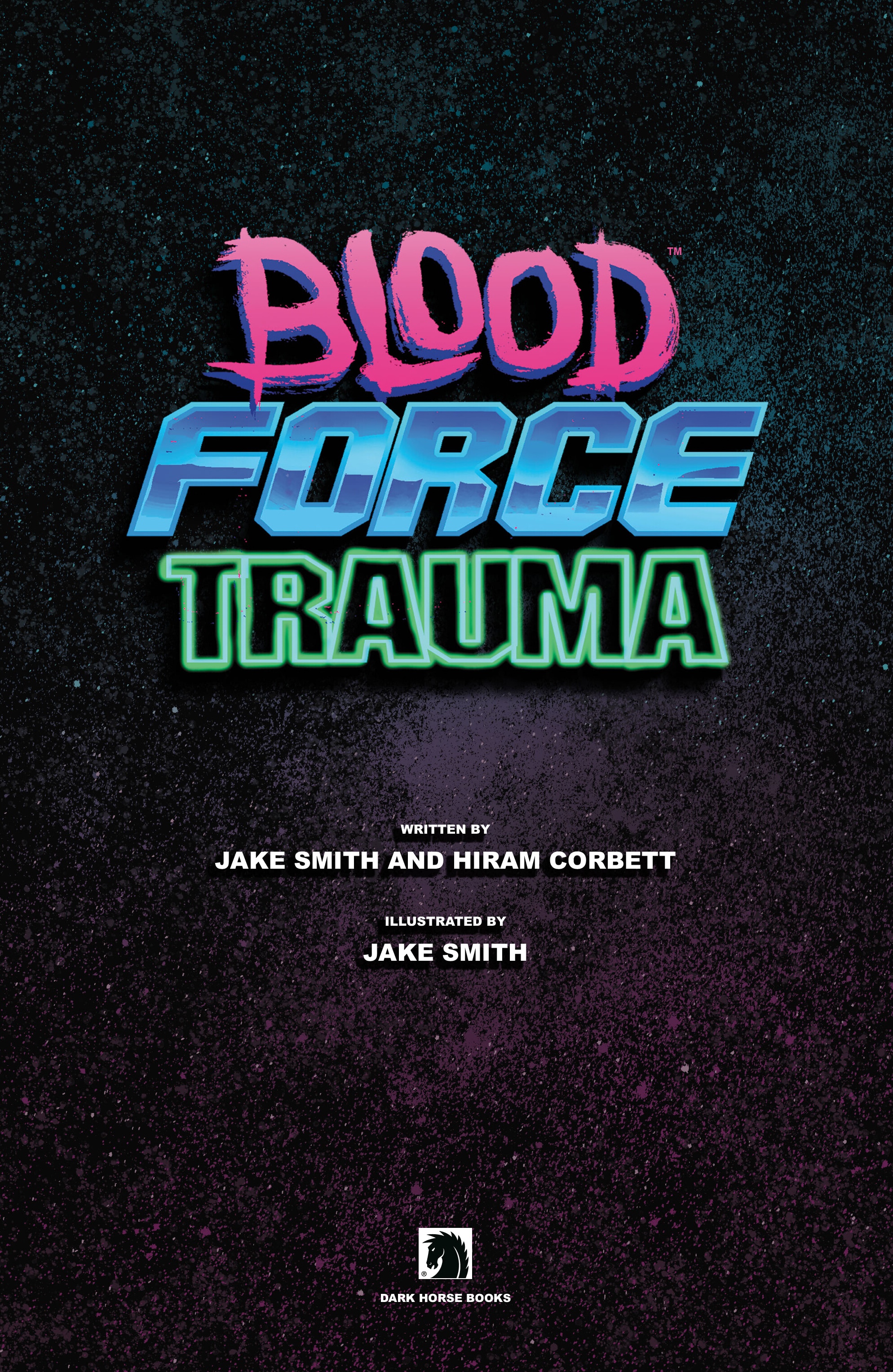 Read online Blood Force Trauma comic -  Issue # TPB - 5