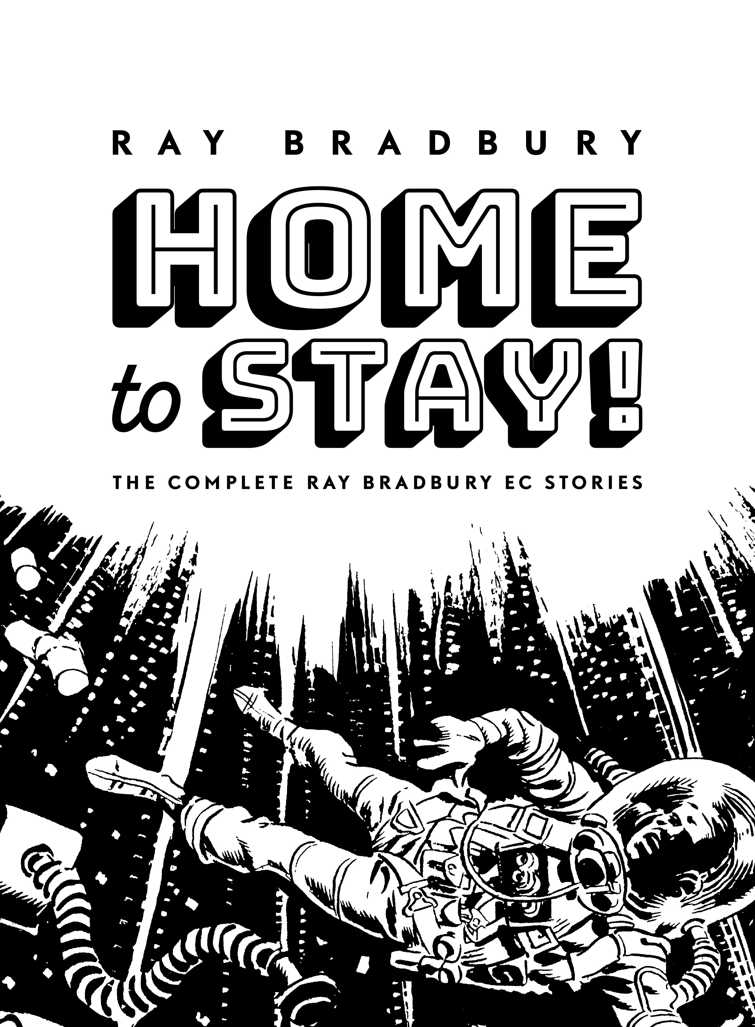 Read online Home to Stay!: The Complete Ray Bradbury EC Stories comic -  Issue # TPB (Part 1) - 4