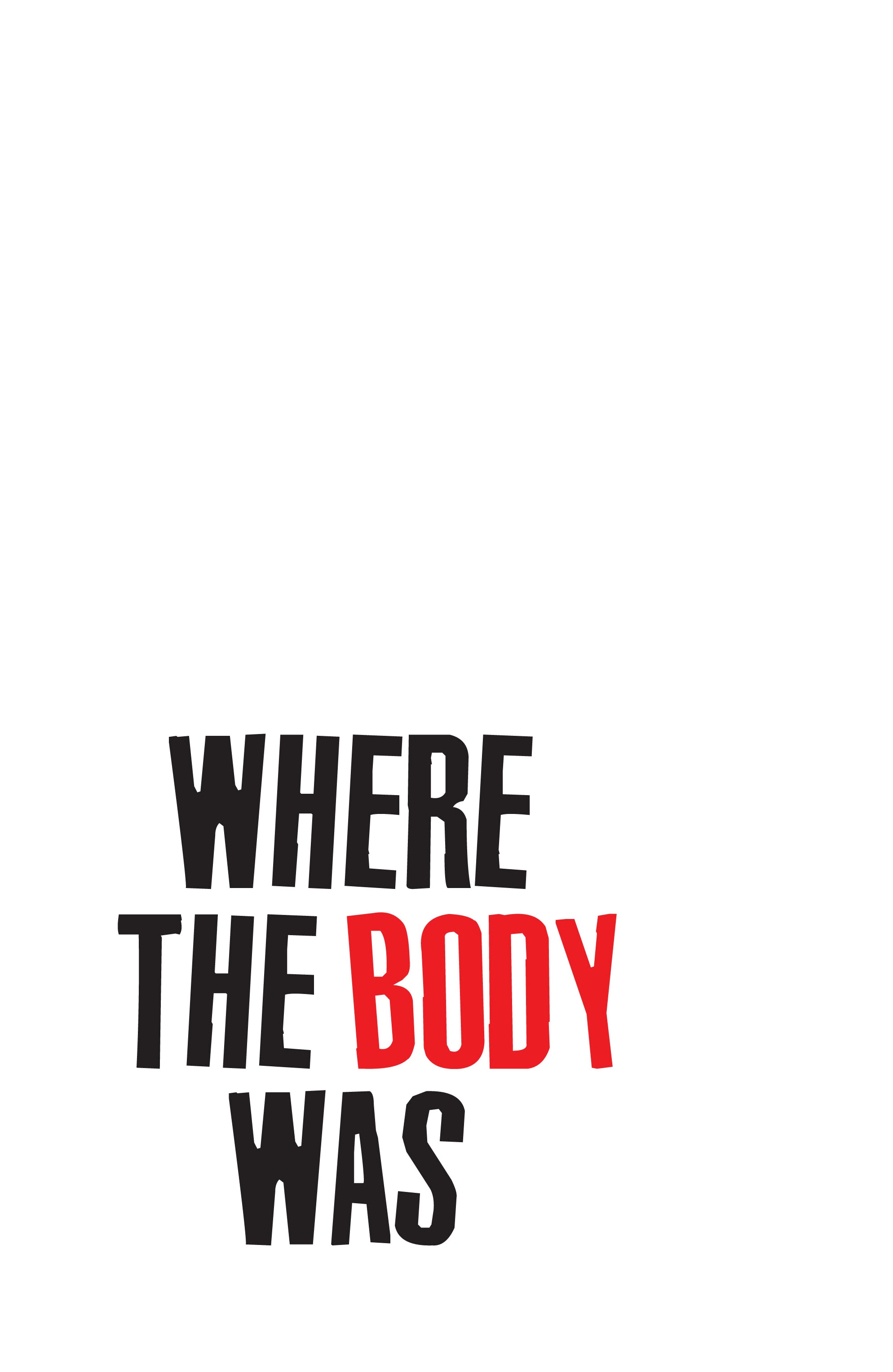 Read online Where the Body Was comic -  Issue # TPB - 2