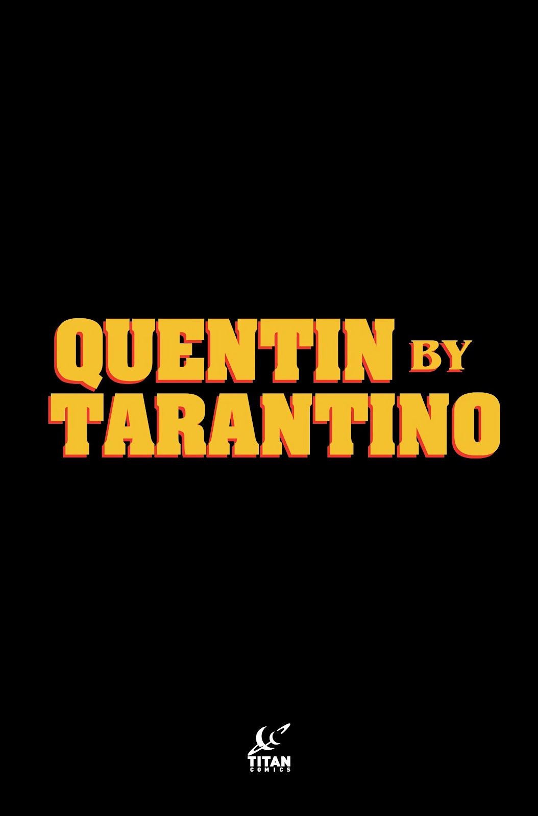 Quentin by Tarantino issue Full - Page 2