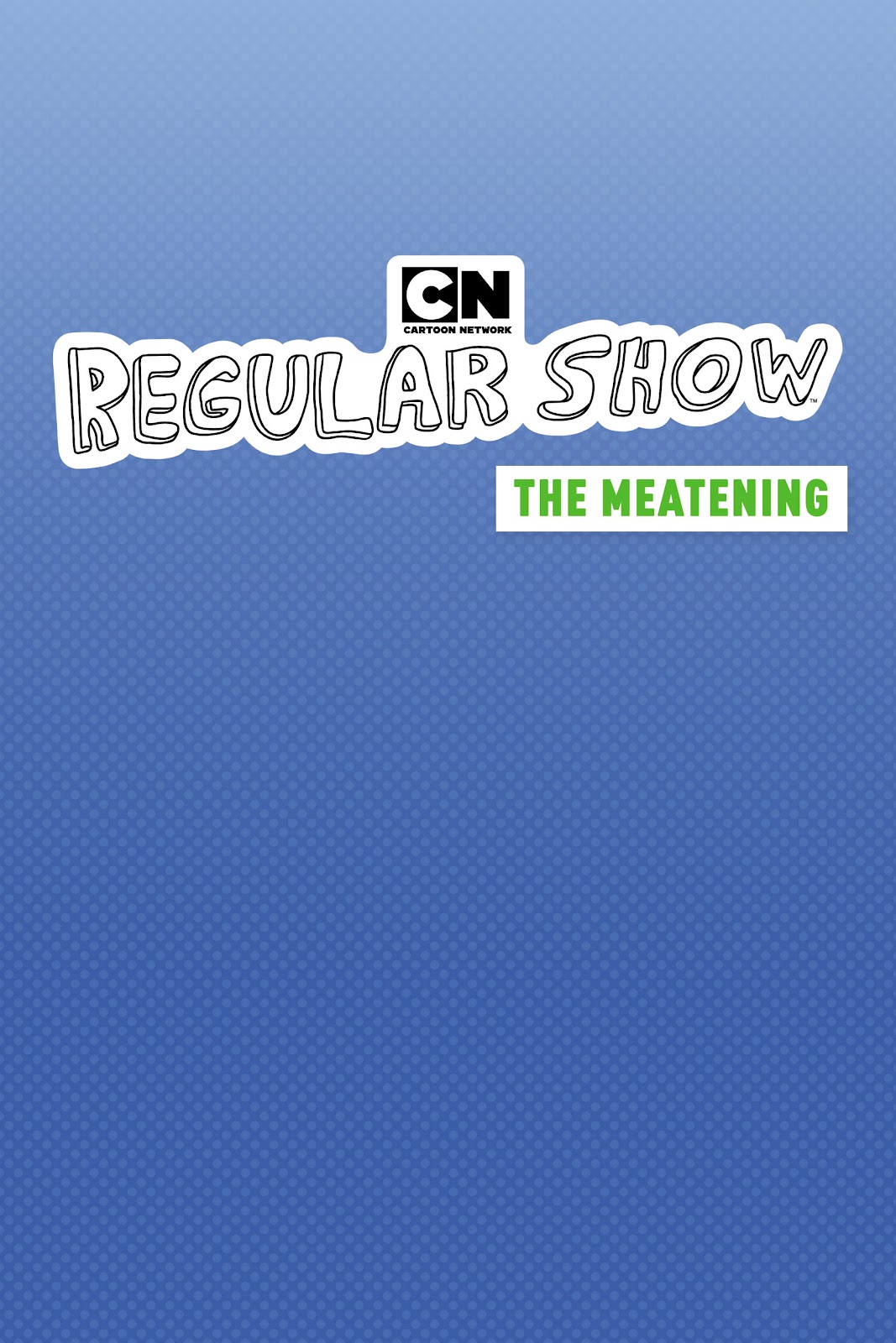Regular Show: The Meatening issue TPB - Page 2