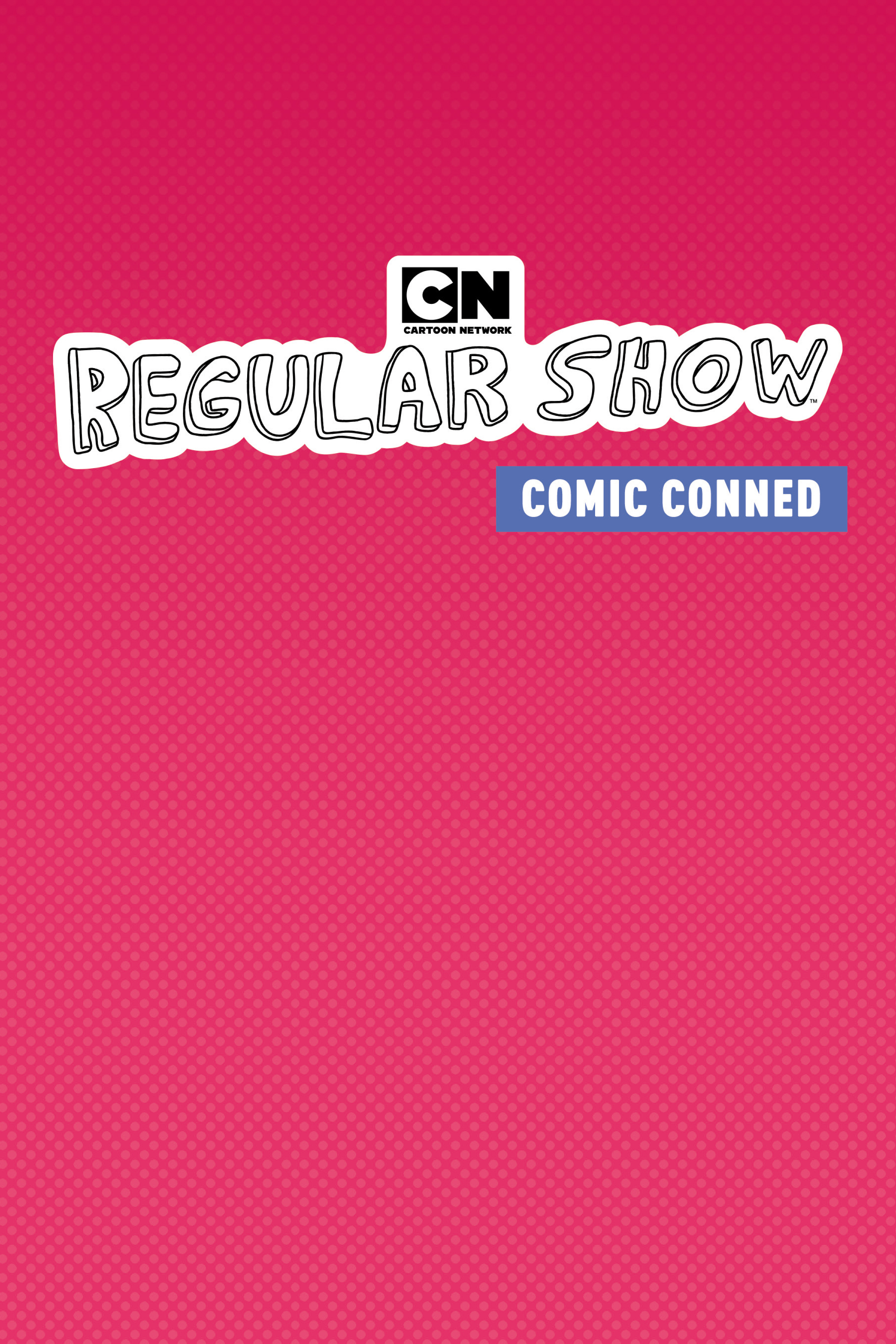 Read online Regular Show: Comic Conned comic -  Issue # TPB - 3