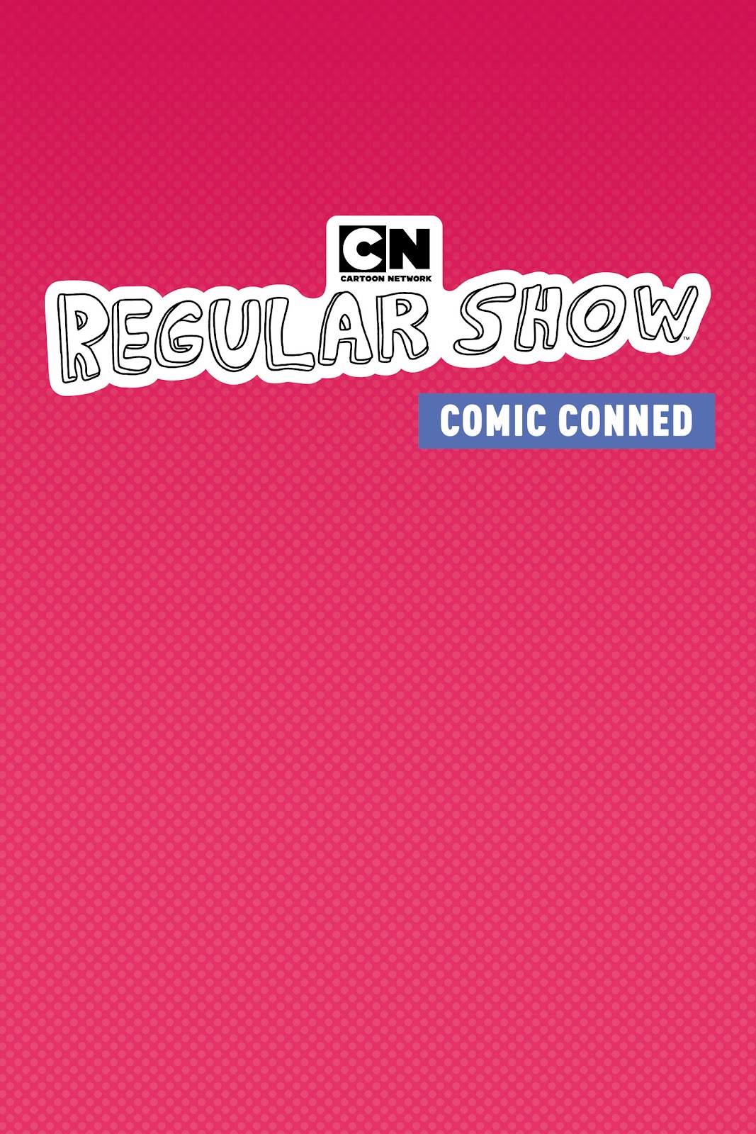 Regular Show: Comic Conned issue TPB - Page 3