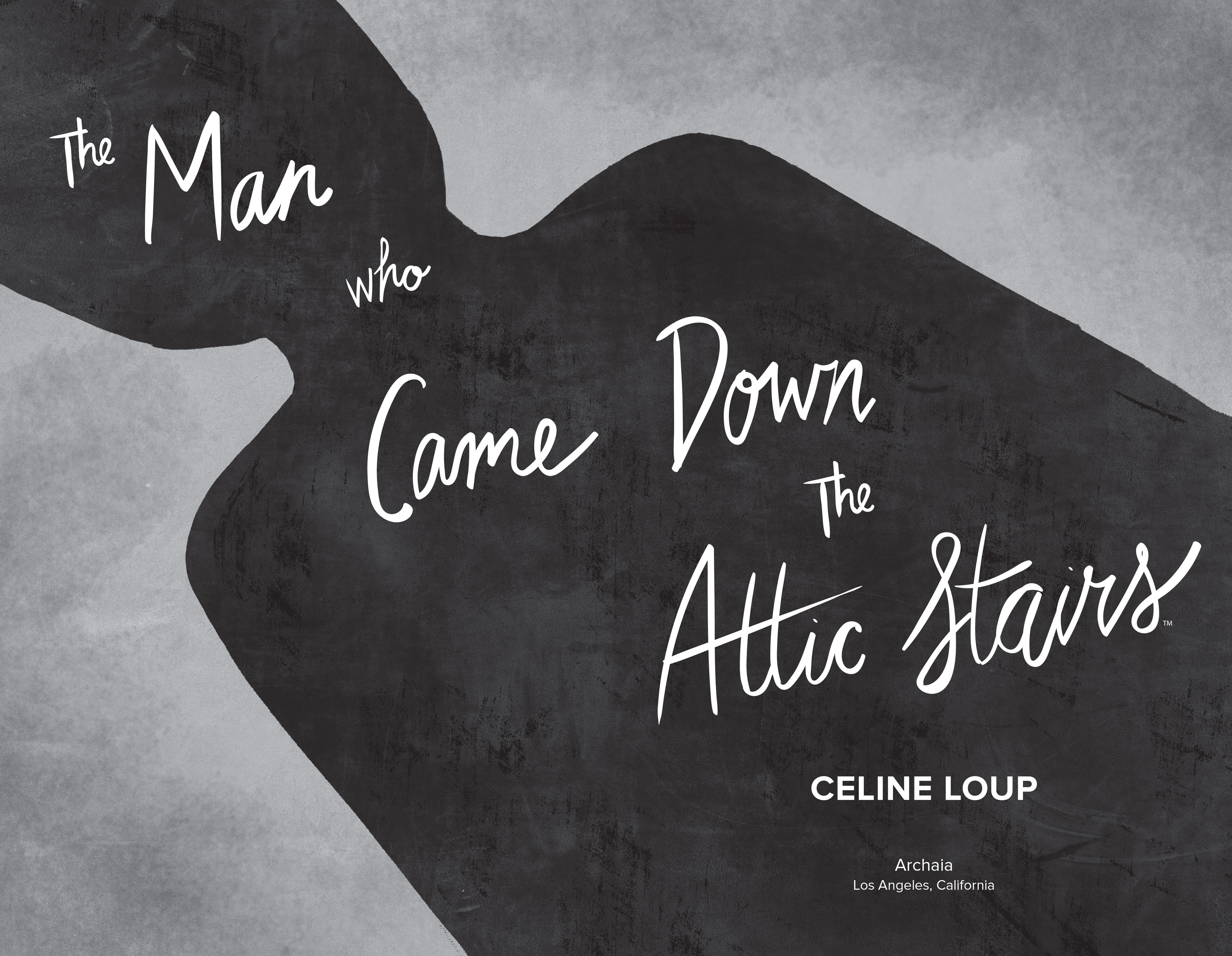 Read online The Man Who Came Down the Attic Stairs comic -  Issue # Full - 4