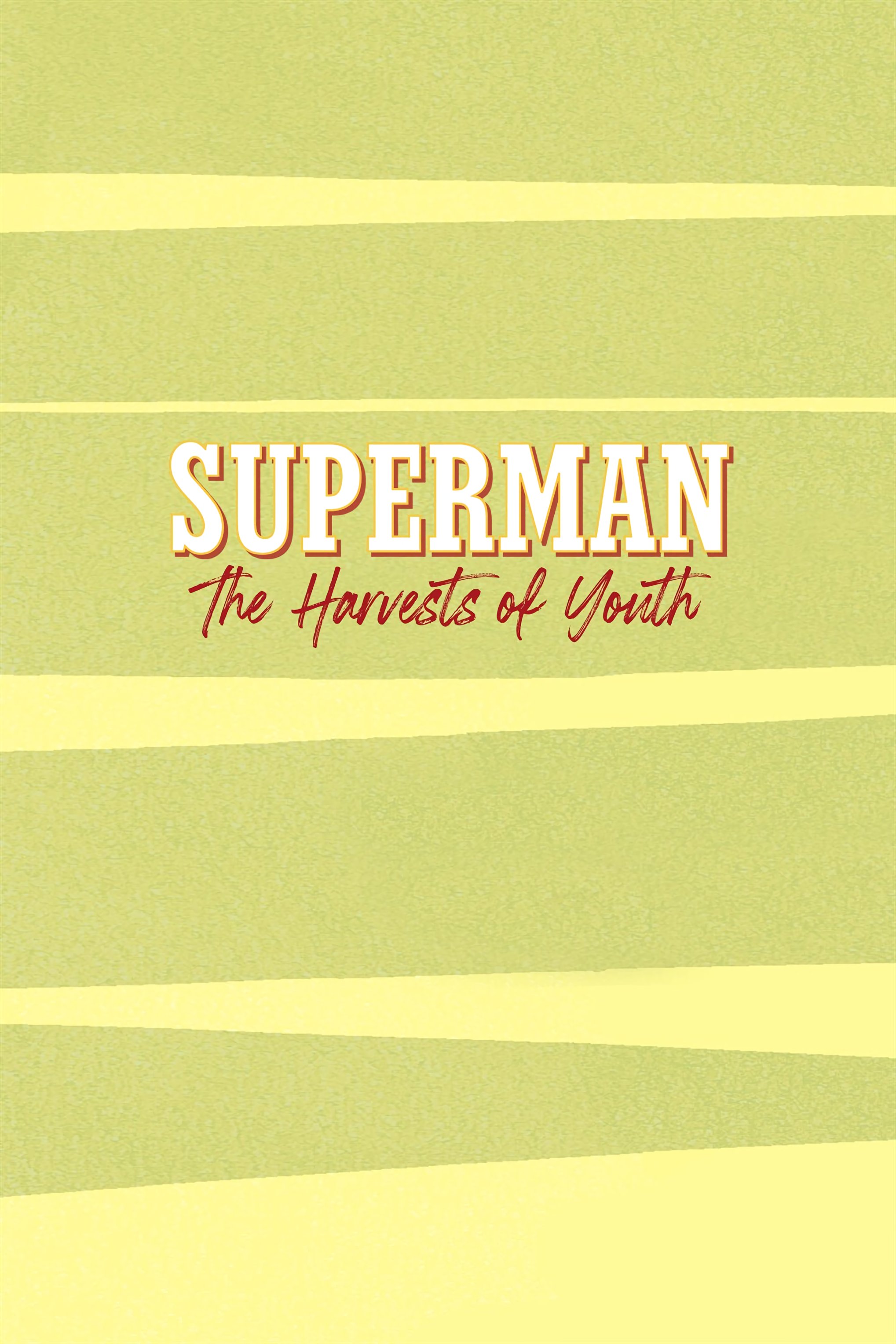 Read online Superman: The Harvests of Youth comic -  Issue # TPB (Part 1) - 2