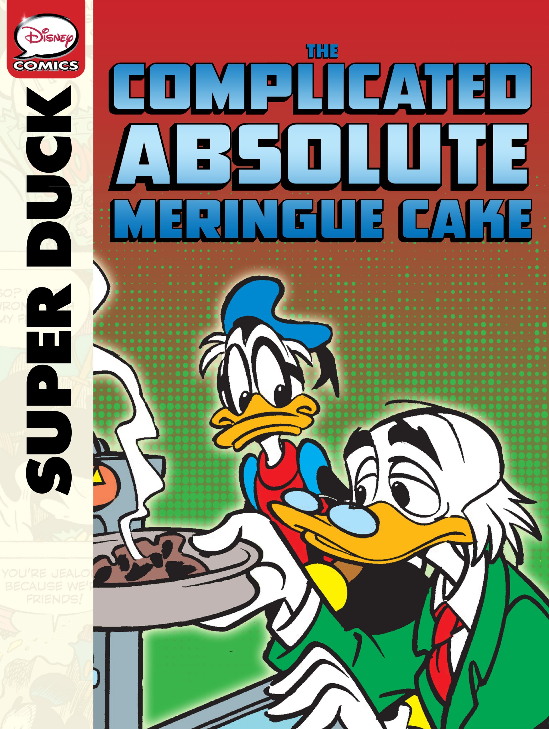 Read online Superduck and the Complicated Absolute Meringue Cake comic -  Issue # Full - 1