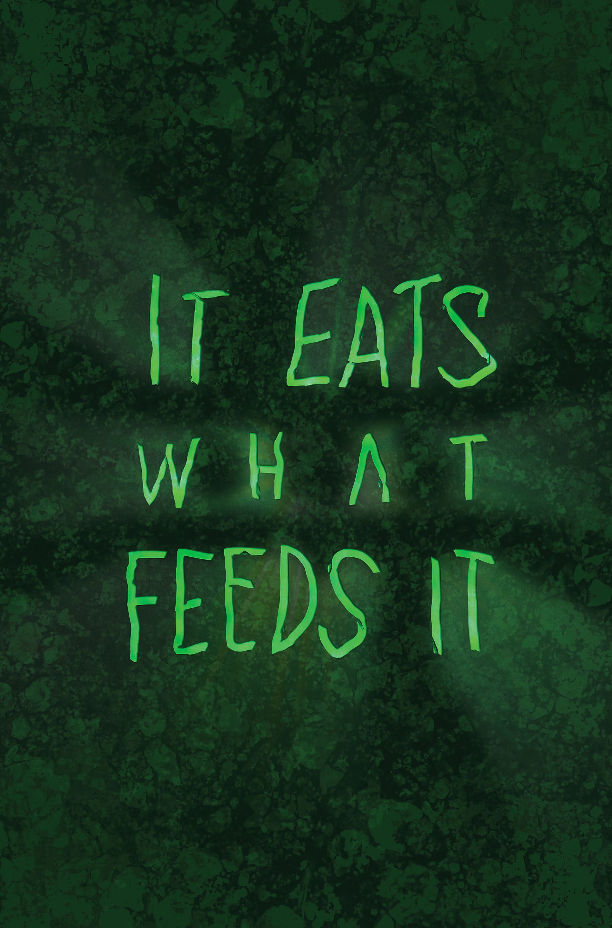 Read online It Eats What Feeds It comic -  Issue # TPB - 2