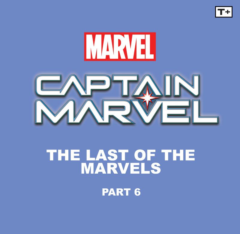 Read online Captain Marvel: The Last of the Marvels Infinity Comic comic -  Issue #6 - 2