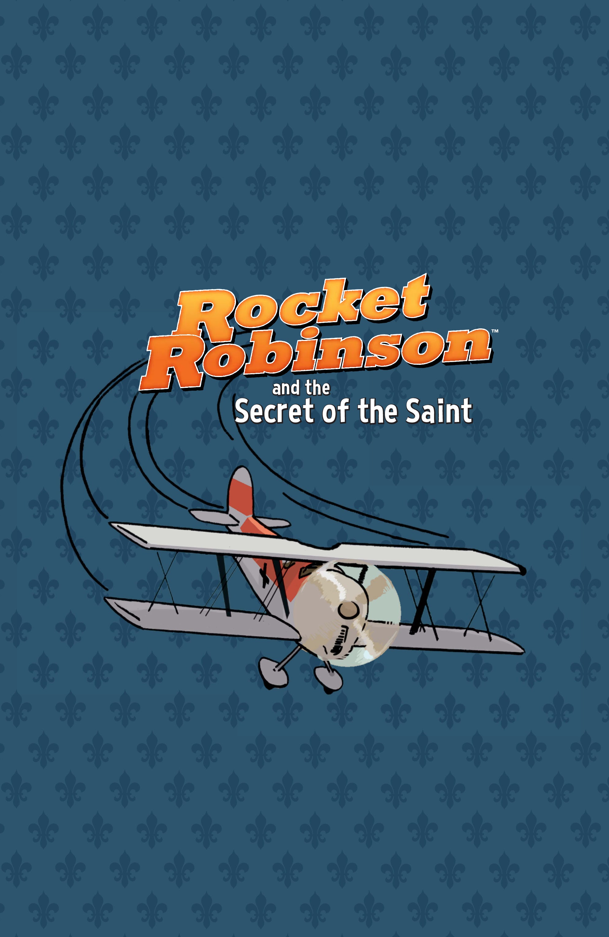 Read online Rocket Robinson and the Secret of the Saint comic -  Issue # TPB (Part 1) - 3