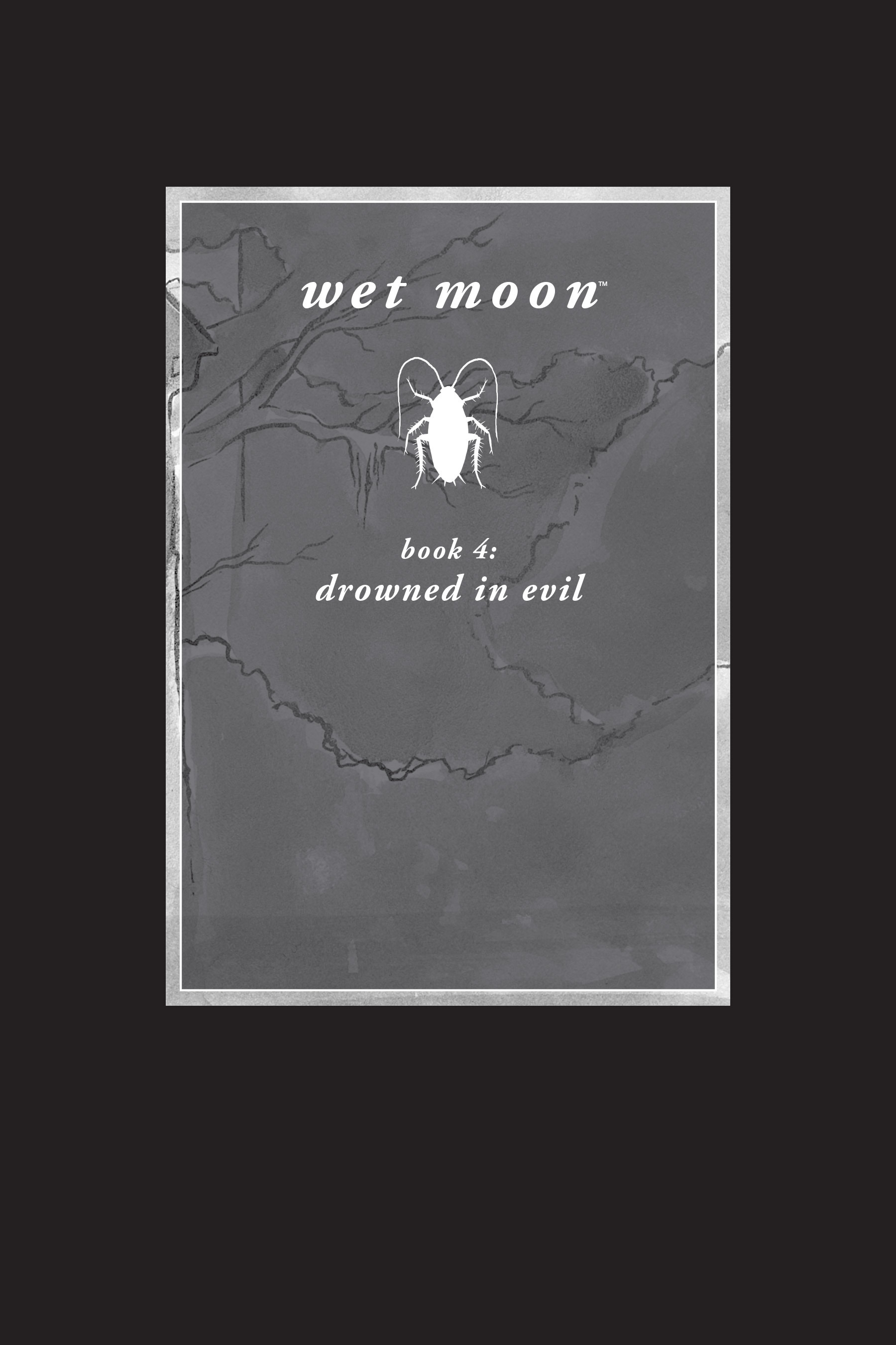 Read online Wet Moon (2005) comic -  Issue # TPB 4 (Part 1) - 3