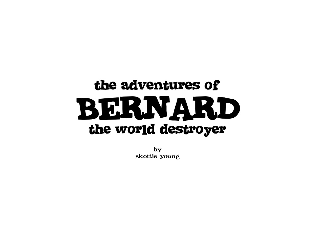 Read online The Adventures of Bernard the World Destroyer comic -  Issue # Full - 2