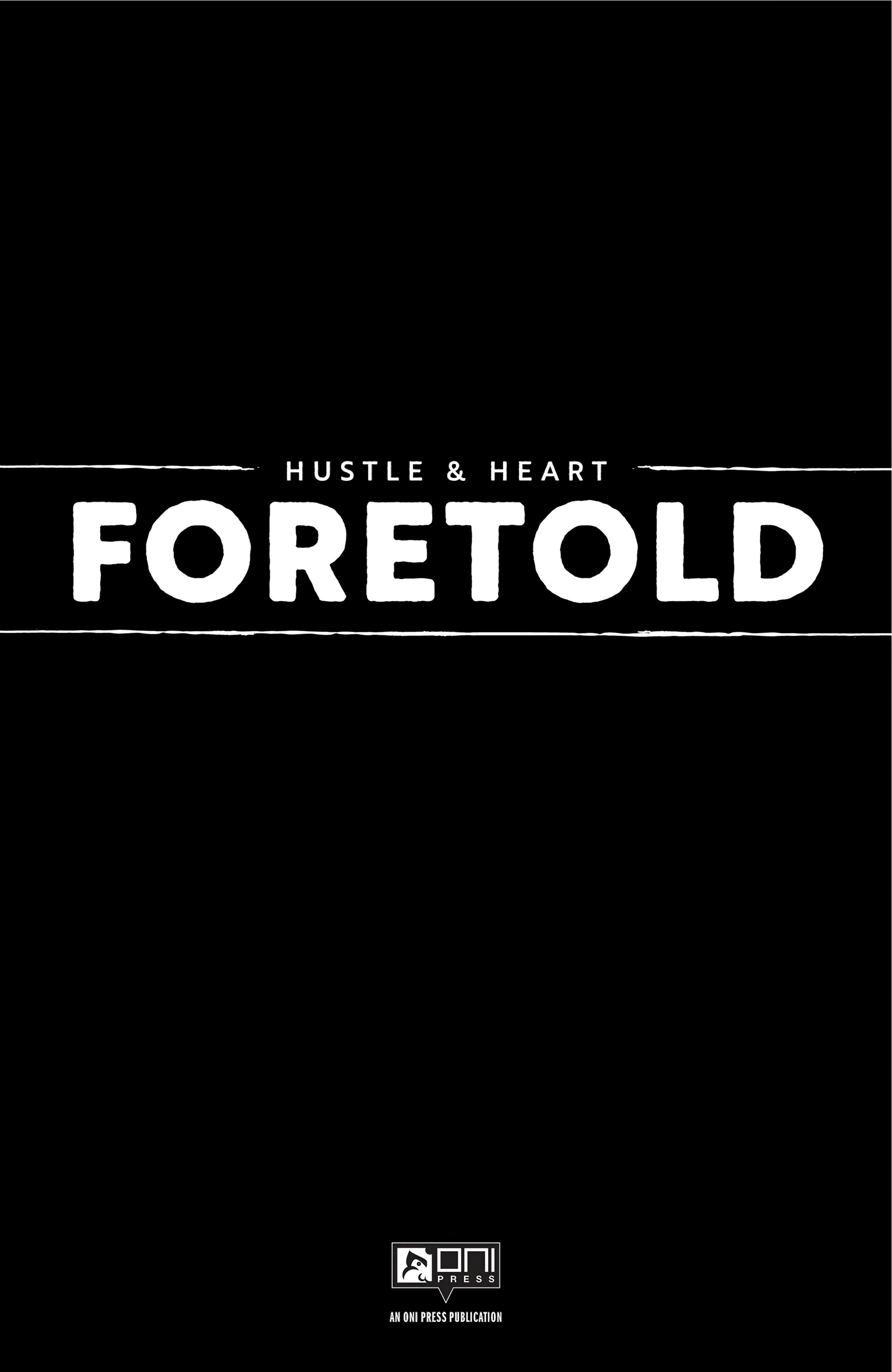Read online Hustle and Heart: Foretold comic -  Issue # TPB - 2