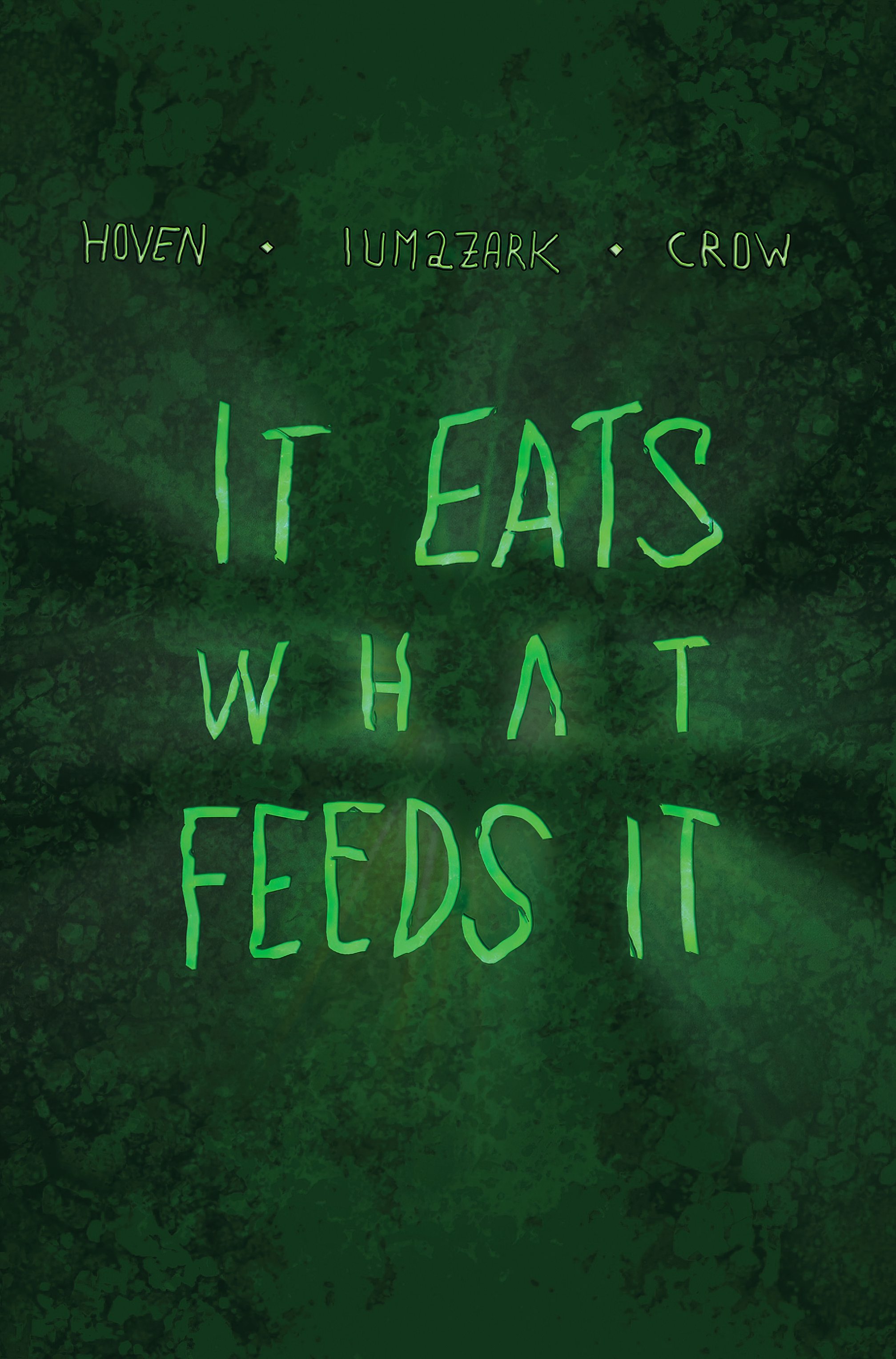 Read online It Eats What Feeds It comic -  Issue # TPB - 4