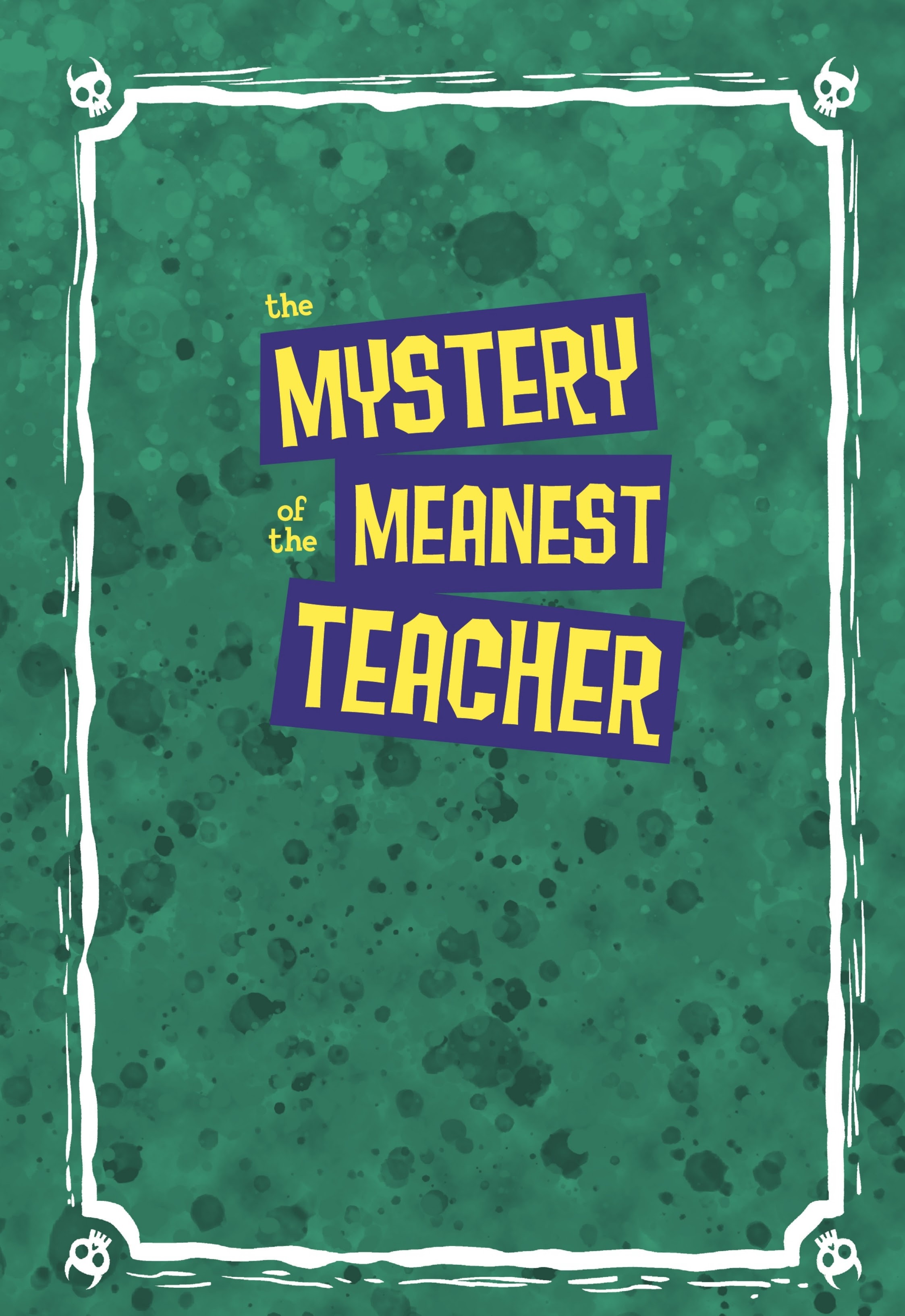 Read online The Mystery of the Meanest Teacher: A Johnny Constantine Graphic Novel comic -  Issue # TPB (Part 1) - 2