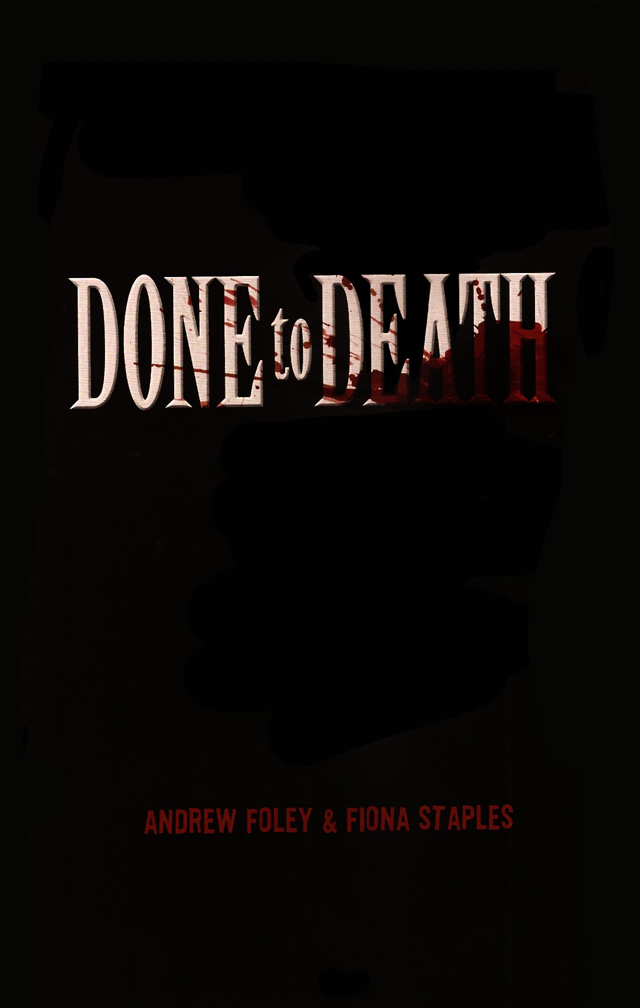 Read online Done to Death comic -  Issue # TPB - 3
