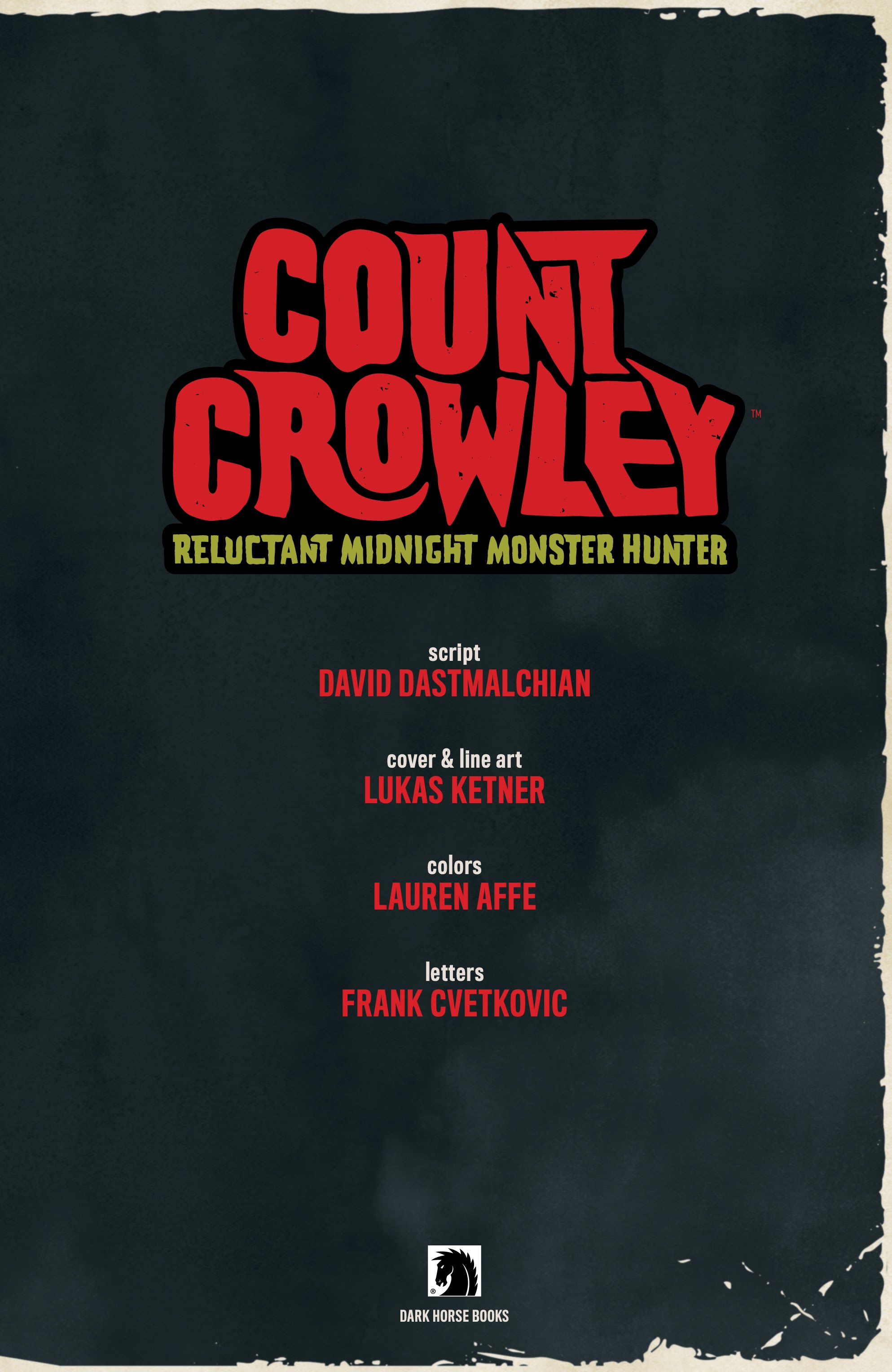 Read online Count Crowley: Reluctant Midnight Monster Hunter comic -  Issue # _TPB - 5
